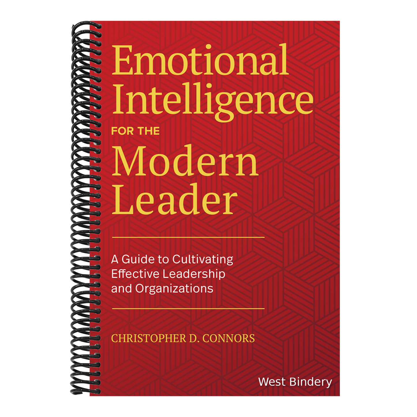 Emotional Intelligence for the Modern Leader: A Guide to Cultivating Effective Leadership and Organizations