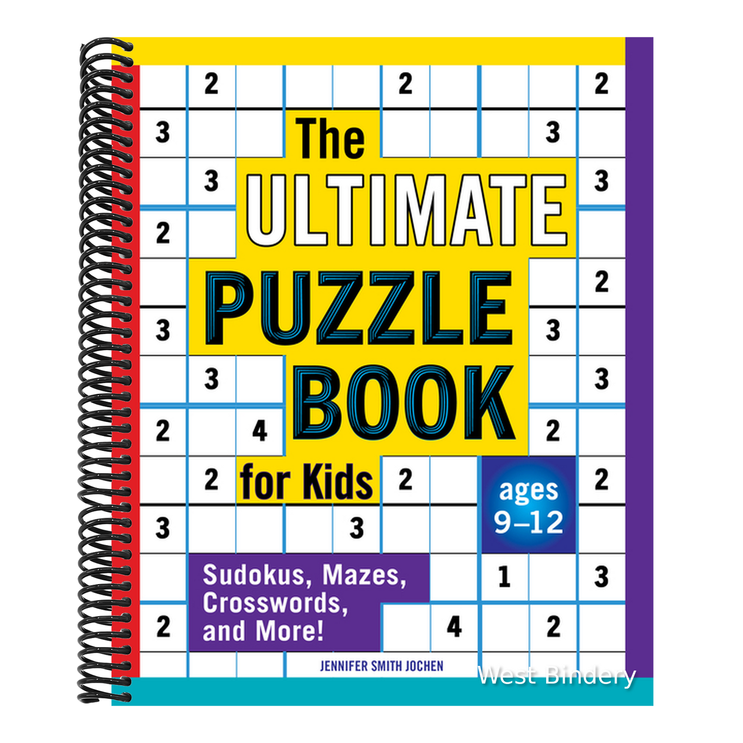 The Ultimate Puzzle Book for Kids: Sudokus, Mazes, Crosswords, and More!