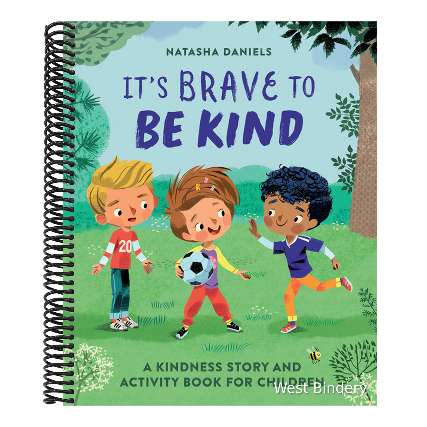 It's Brave to Be Kind: A Kindness Story and Activity Book for Children