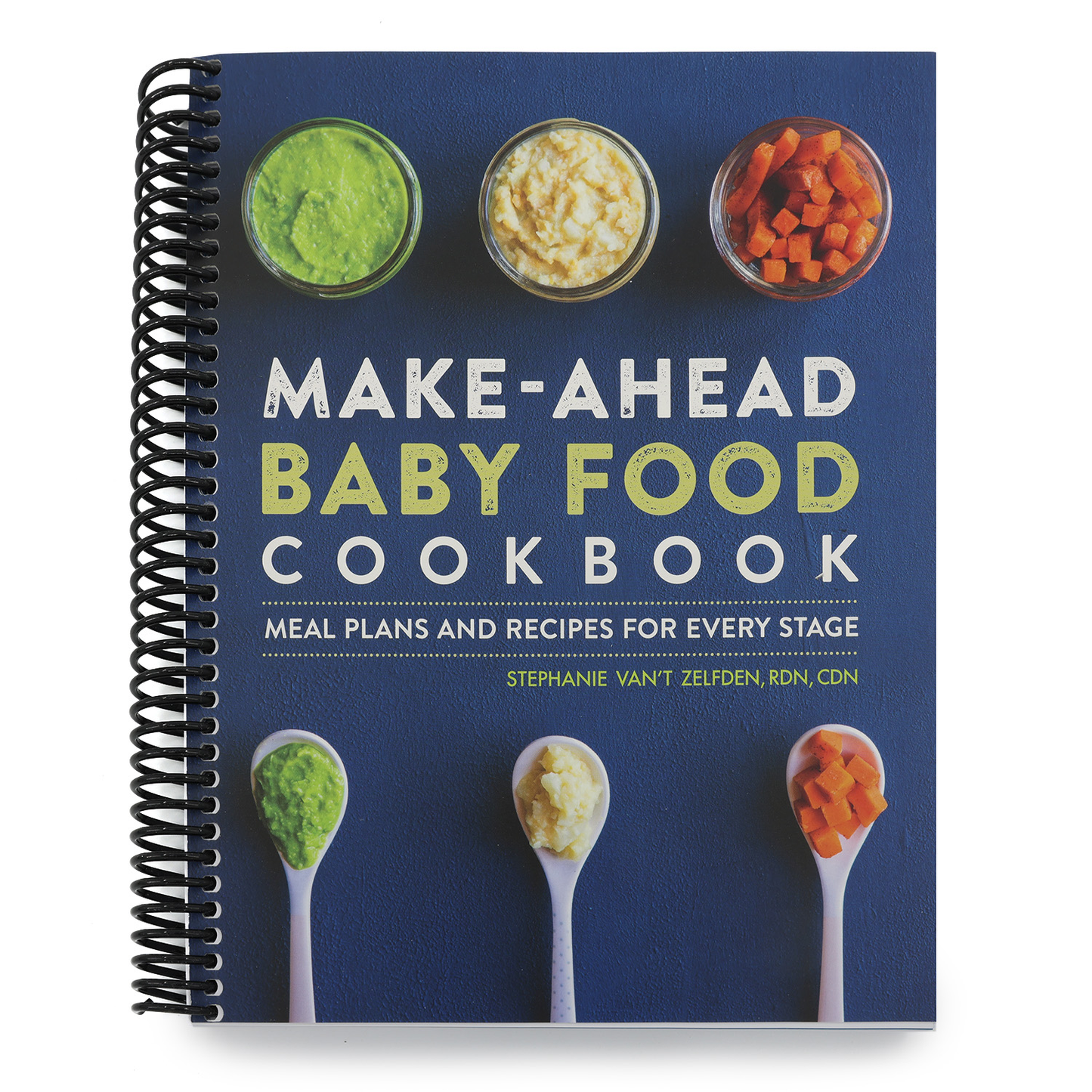 Make-Ahead Baby Food Cookbook: Meal Plans and Recipes for Every Stage (Spiral Bound)