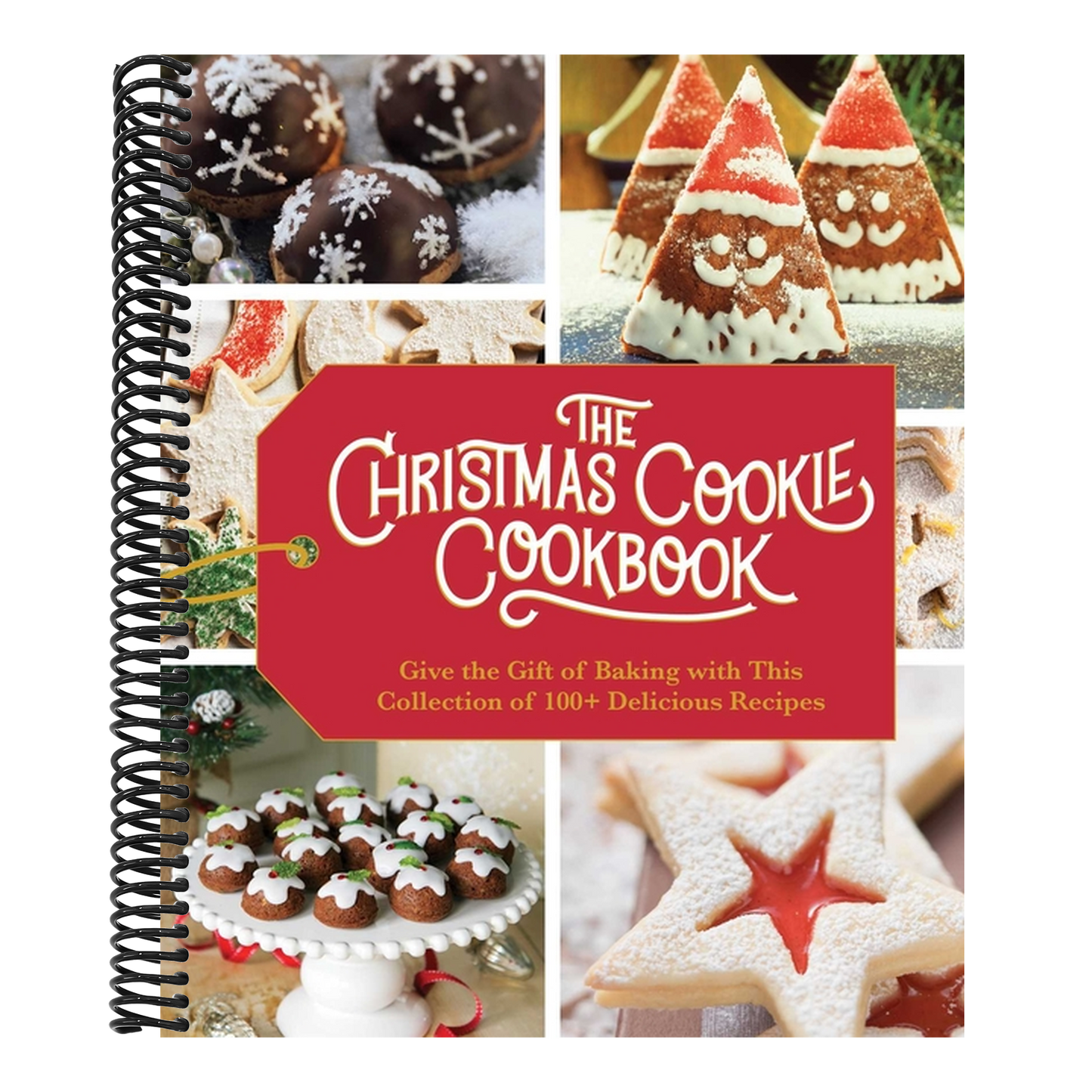 The Christmas Cookie Cookbook: Over 100 Recipes to Celebrate the Season (Spiral Bound)