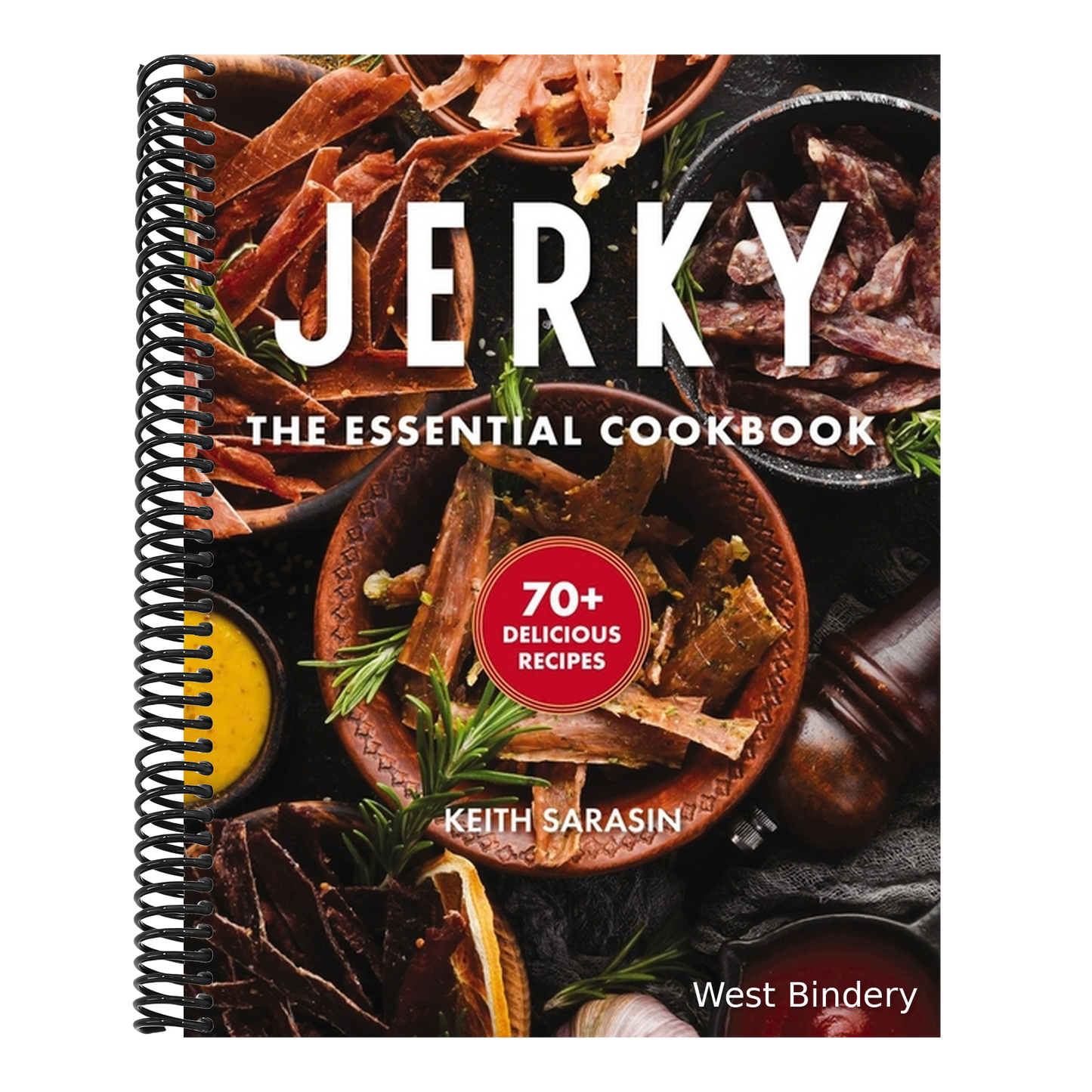 Jerky: The Essential Cookbook with Over 50 Recipes for Drying, Curing, and Preserving Meat