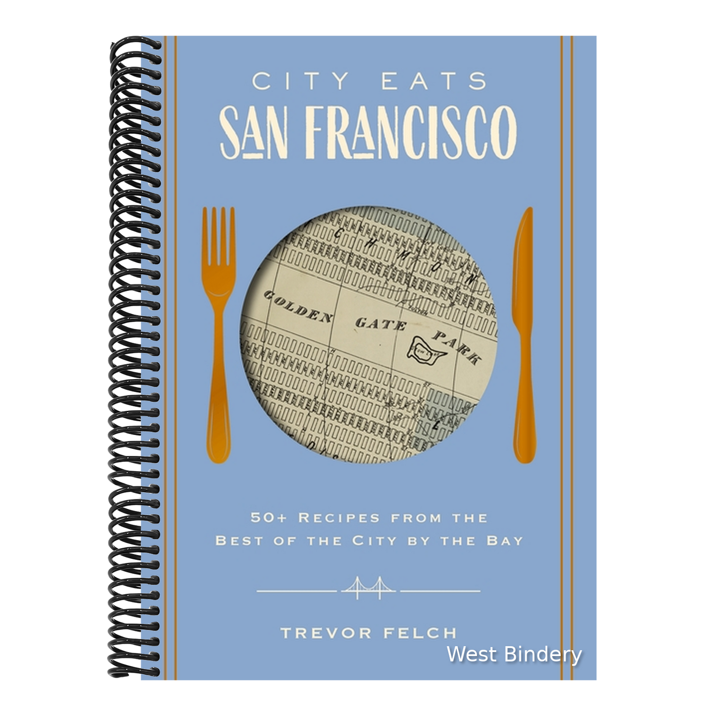 City Eats: San Francisco: 50 Recipes from the Best of the City by the Bay