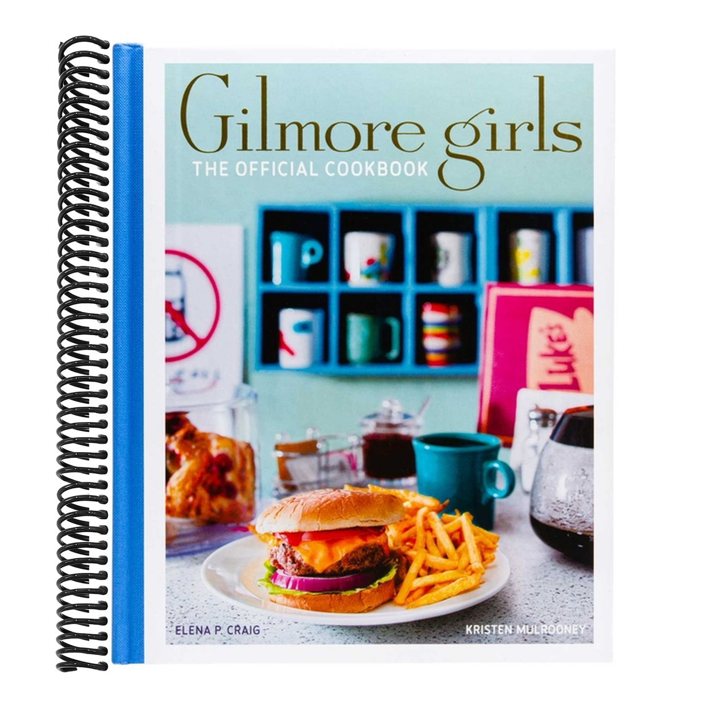 Gilmore Girls: The Official Cookbook (Spiral Bound)