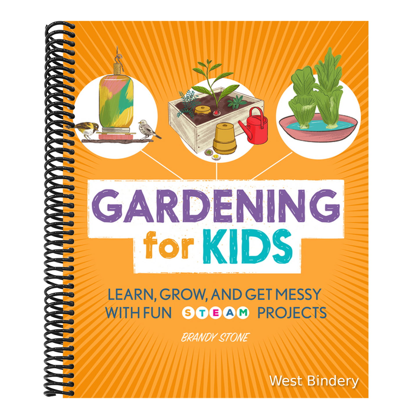Gardening for Kids: Learn, Grow, and Get Messy with Fun Steam Projects