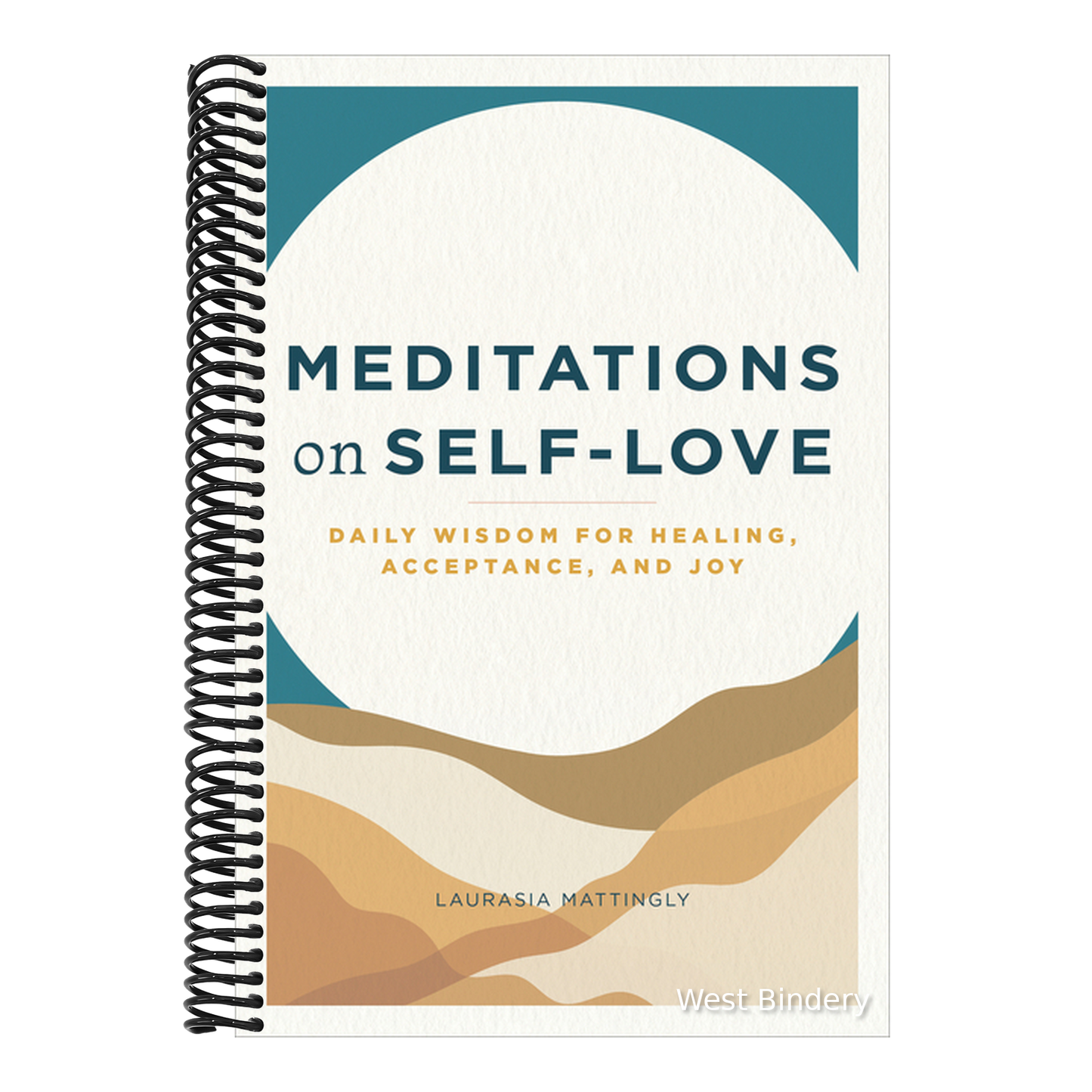 Meditations on Self-Love: Daily Wisdom for Healing, Acceptance, and Joy