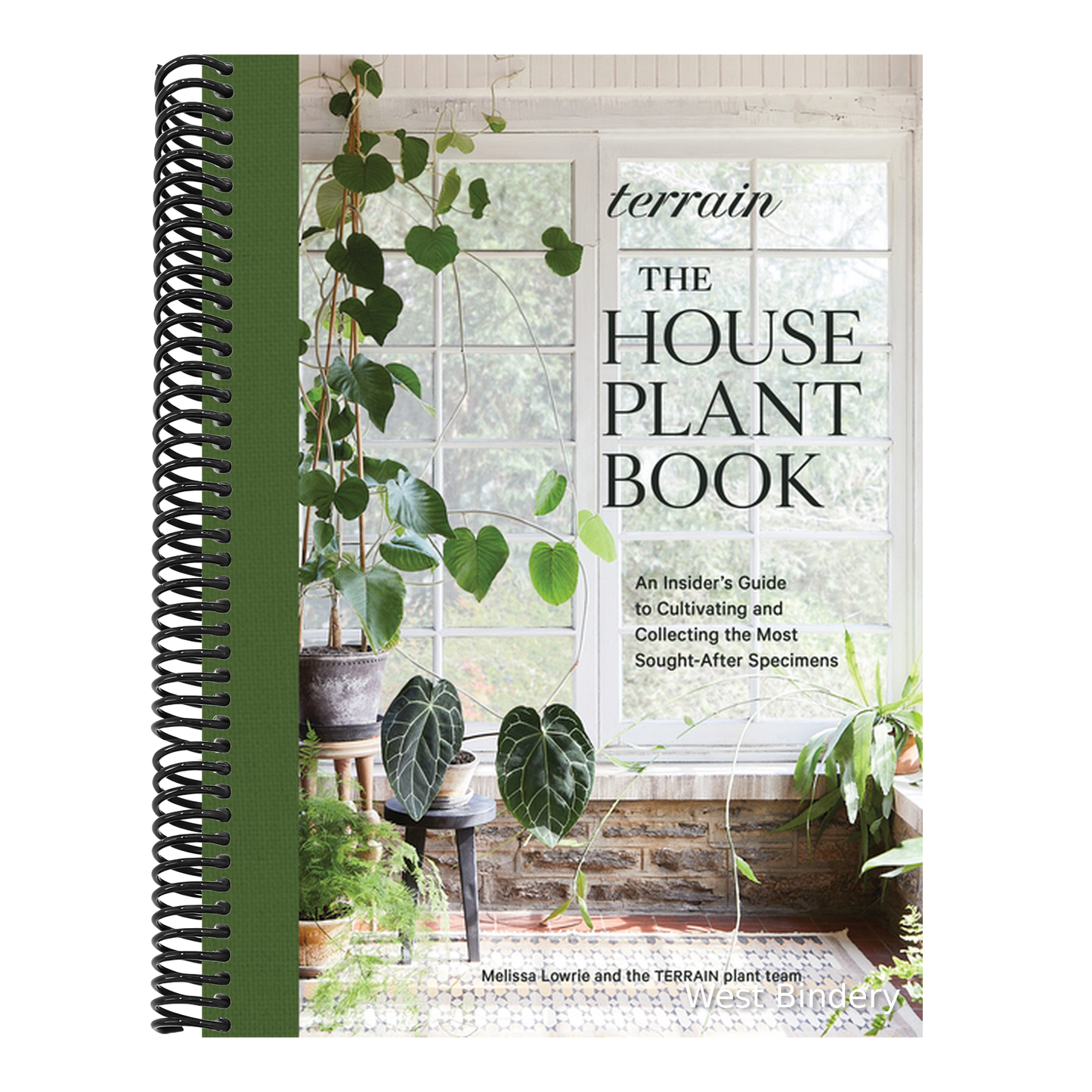 Terrain: The Houseplant Book: An Insider's Guide to Cultivating and Collecting the Most Sought-After Specimens