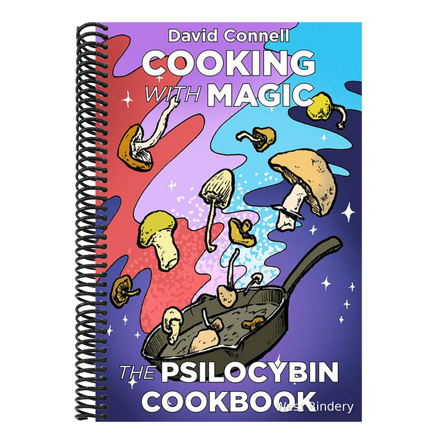 Cooking with Magic Mushrooms: The Psilocybin Cookbook