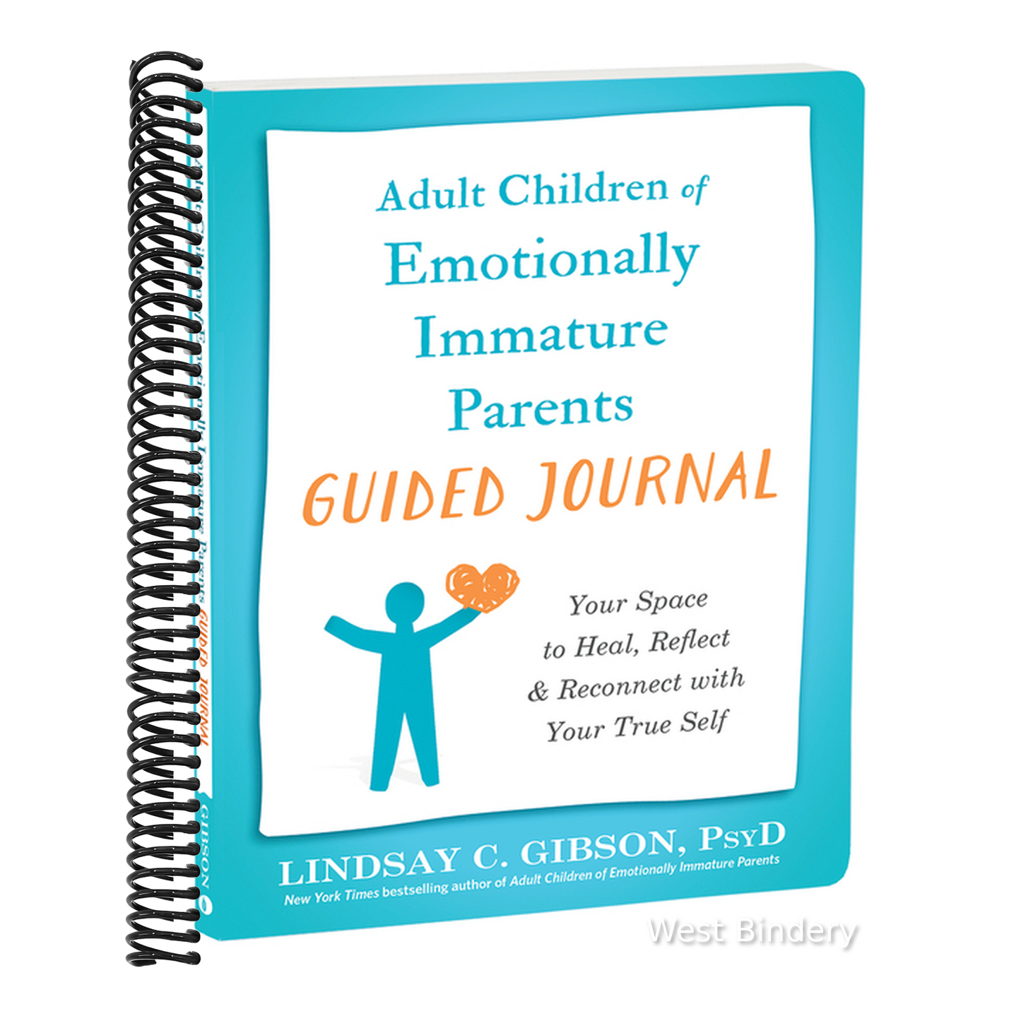 Adult Children of Emotionally Immature Parents Guided Journal: Your Space to Heal, Reflect, and Reconnect with Your True Self