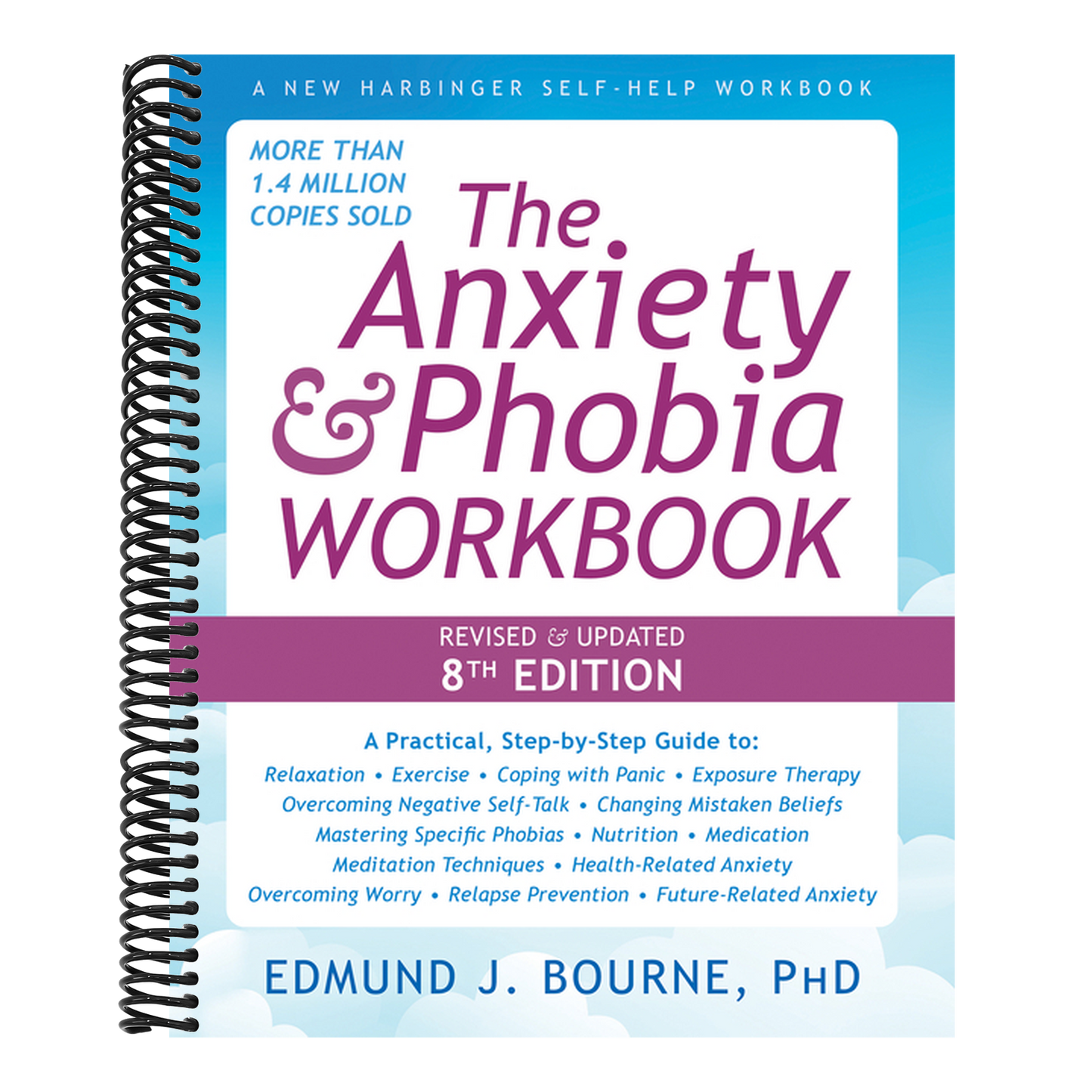 The Anxiety and Phobia Workbook