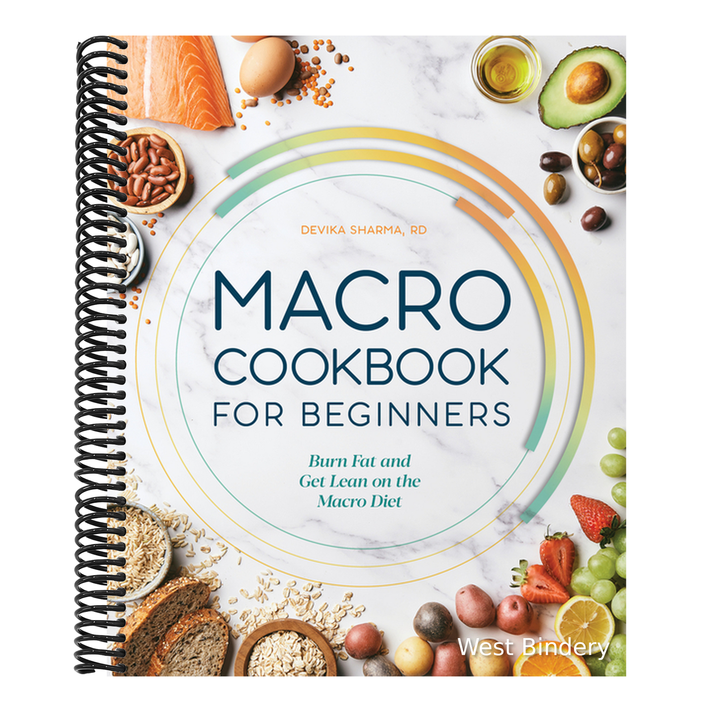 Macro Cookbook for Beginners: Burn Fat and Get Lean on the Macro Diet
