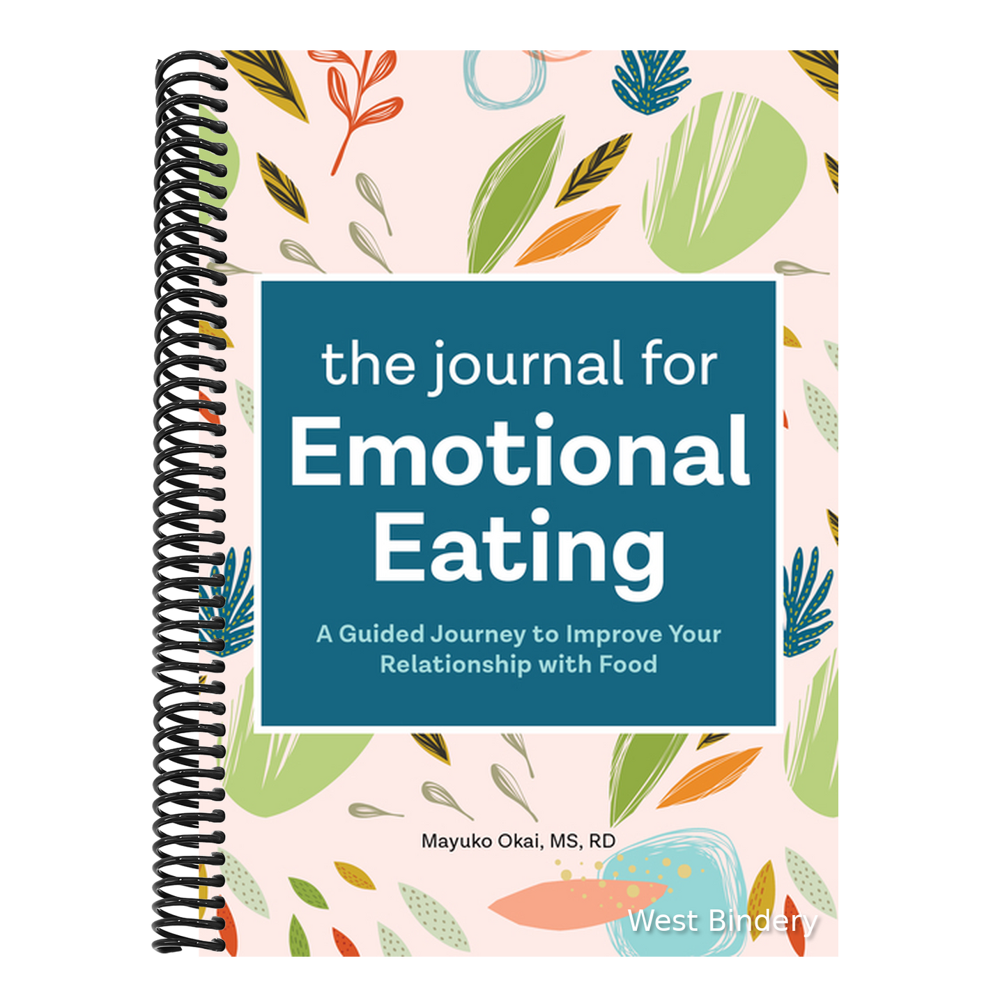 The Journal for Emotional Eating: A Guided Journey to Improve Your Relationship with Food