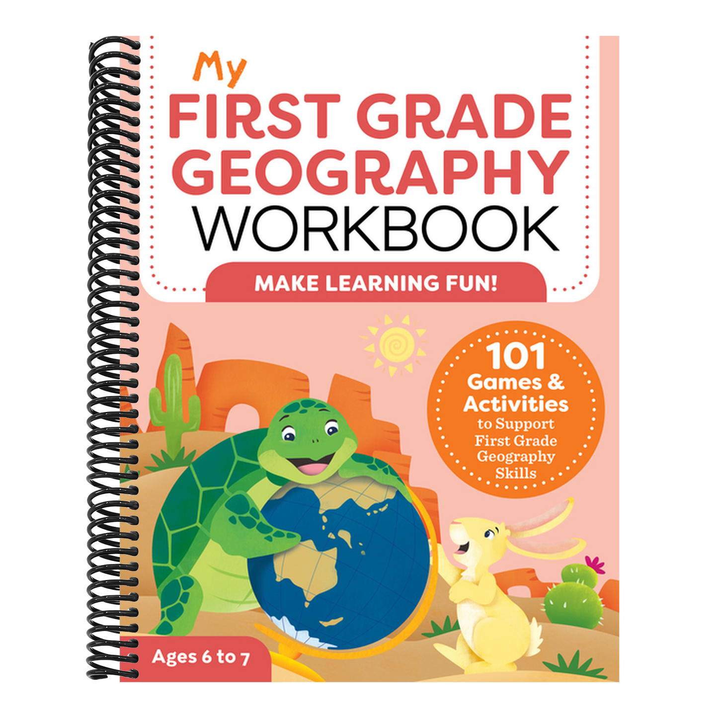 My First Grade Geography Workbook: 101 Games & Activities to Support First Grade Geography Skills (My Workbook)