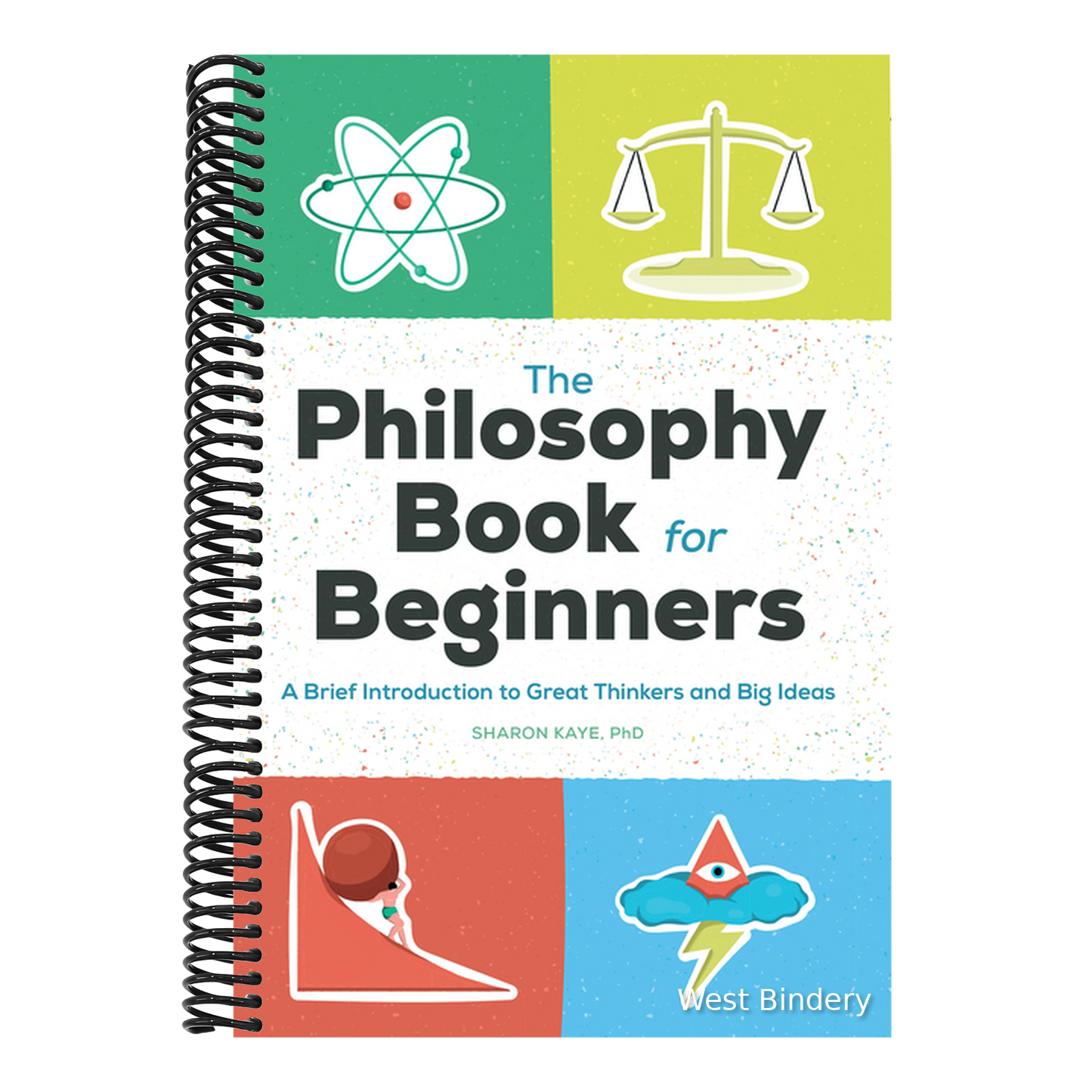 The Philosophy Book for Beginners: A Brief Introduction to Great Thinkers and Big Ideas