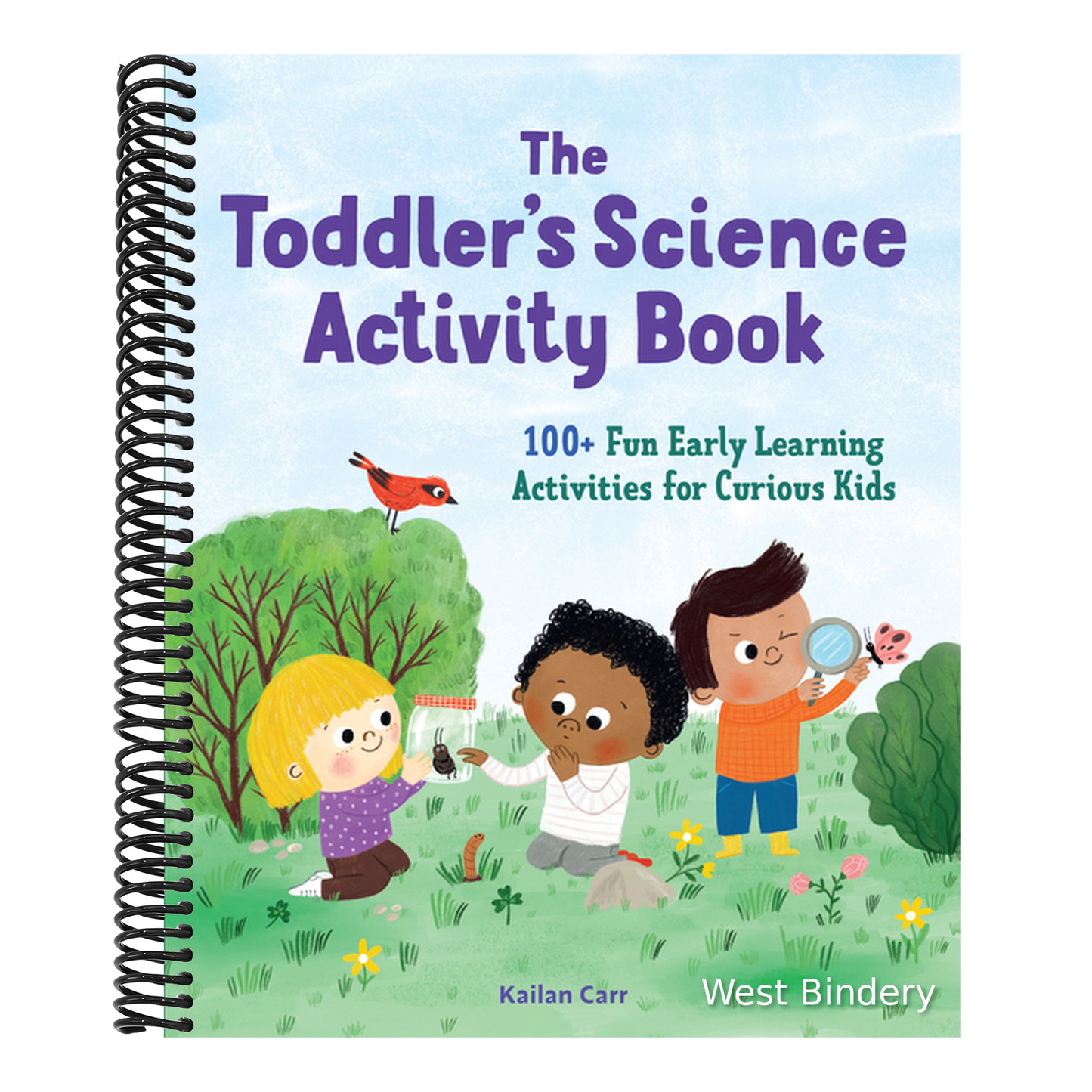 The Toddler's Science Activity Book: 100+ Fun Early Learning Activities for Curious Kids