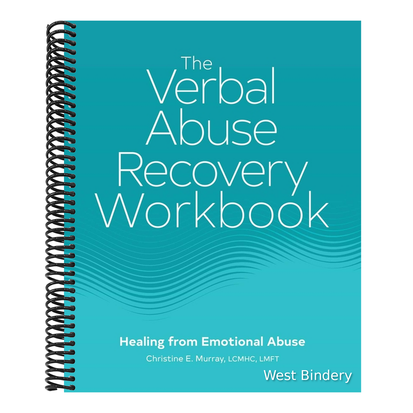 The Verbal Abuse Recovery Workbook: Healing from Emotional Abuse