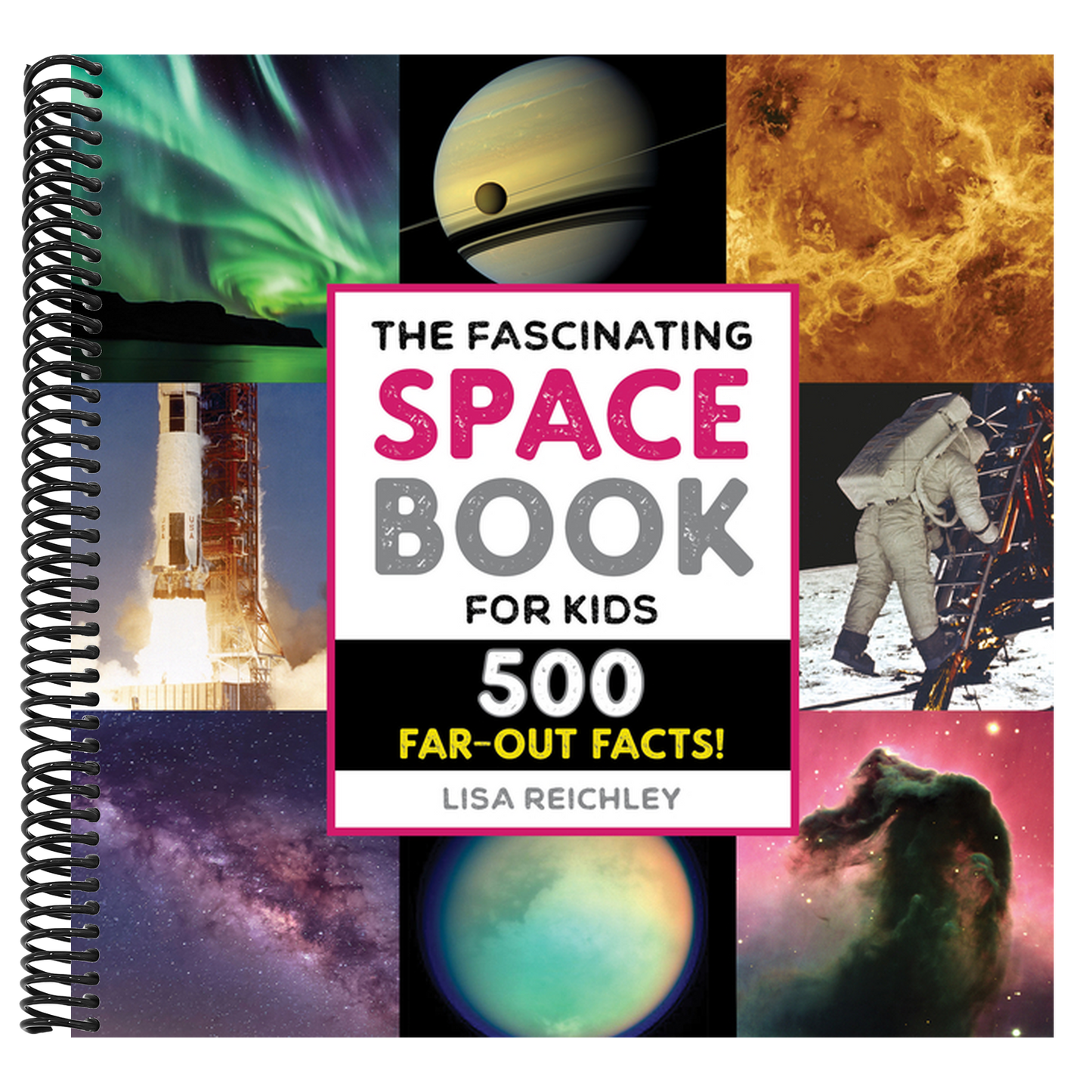 The Fascinating Space Book for Kids: 500 Far-Out Facts! (Fascinating Facts) (Spiral Bound)