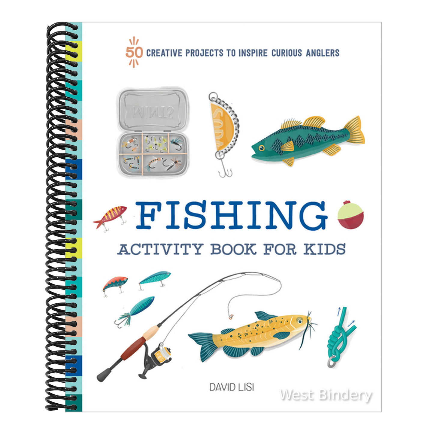 Fishing Activity Book for Kids: 50 Creative Projects to Inspire Curious Anglers