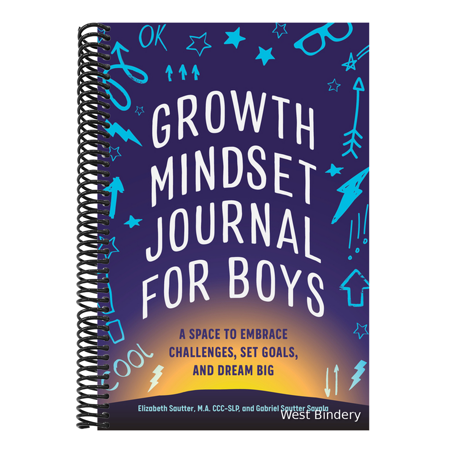 Growth Mindset Journal for Boys: A Space to Embrace Challenges, Set Goals, and Dream Big