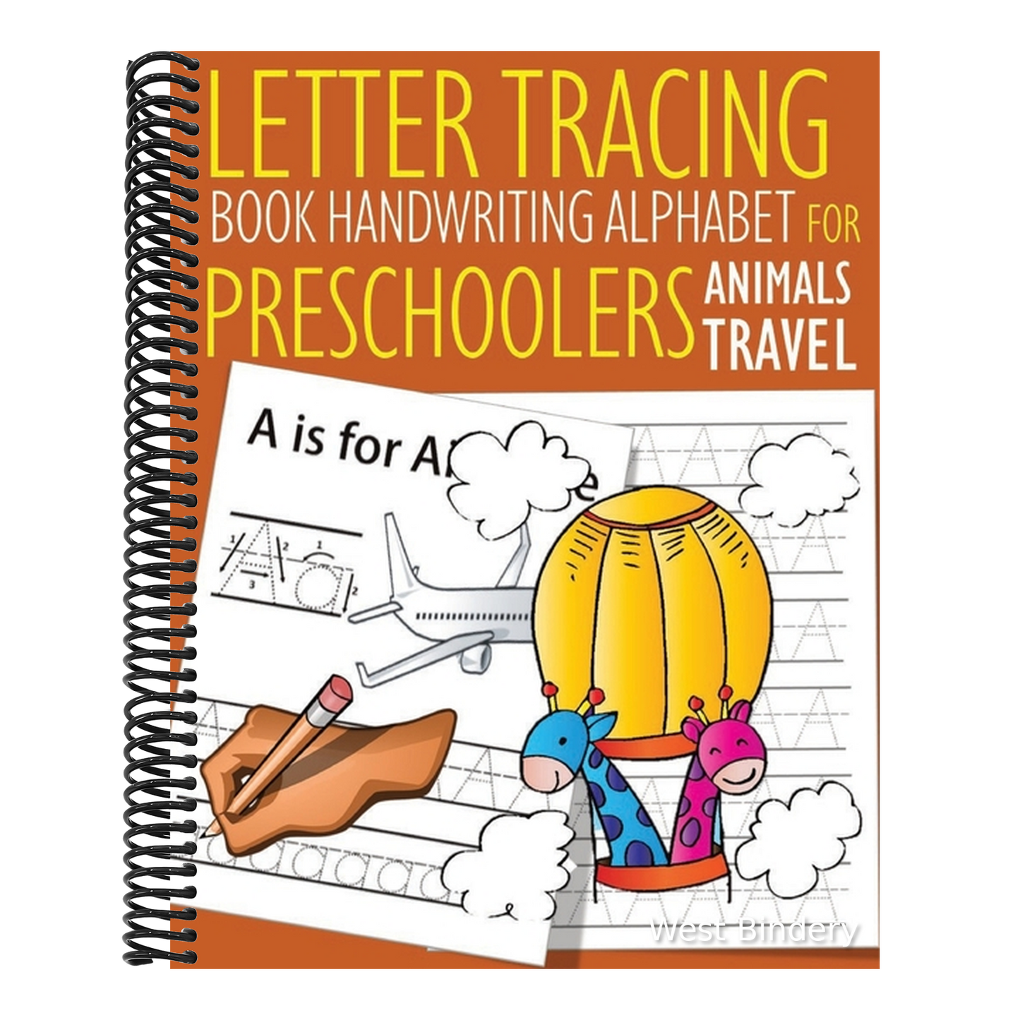 Letter Tracing Book Handwriting Alphabet for Preschoolers Animals Travel: Letter Tracing Book -Practice for Kids - Ages 3+ - Alphabet Writing Practice