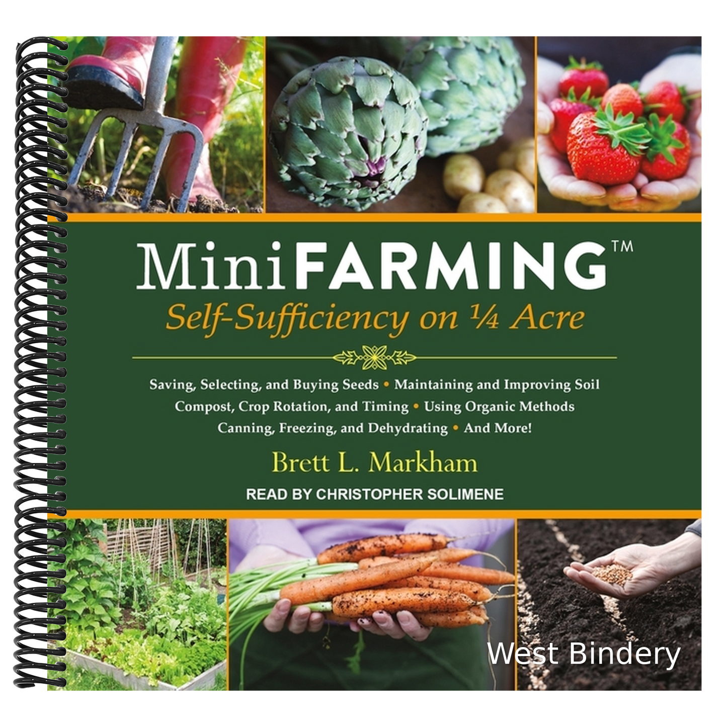 Mini Farming: Self-Sufficiency on 1/4 Acre