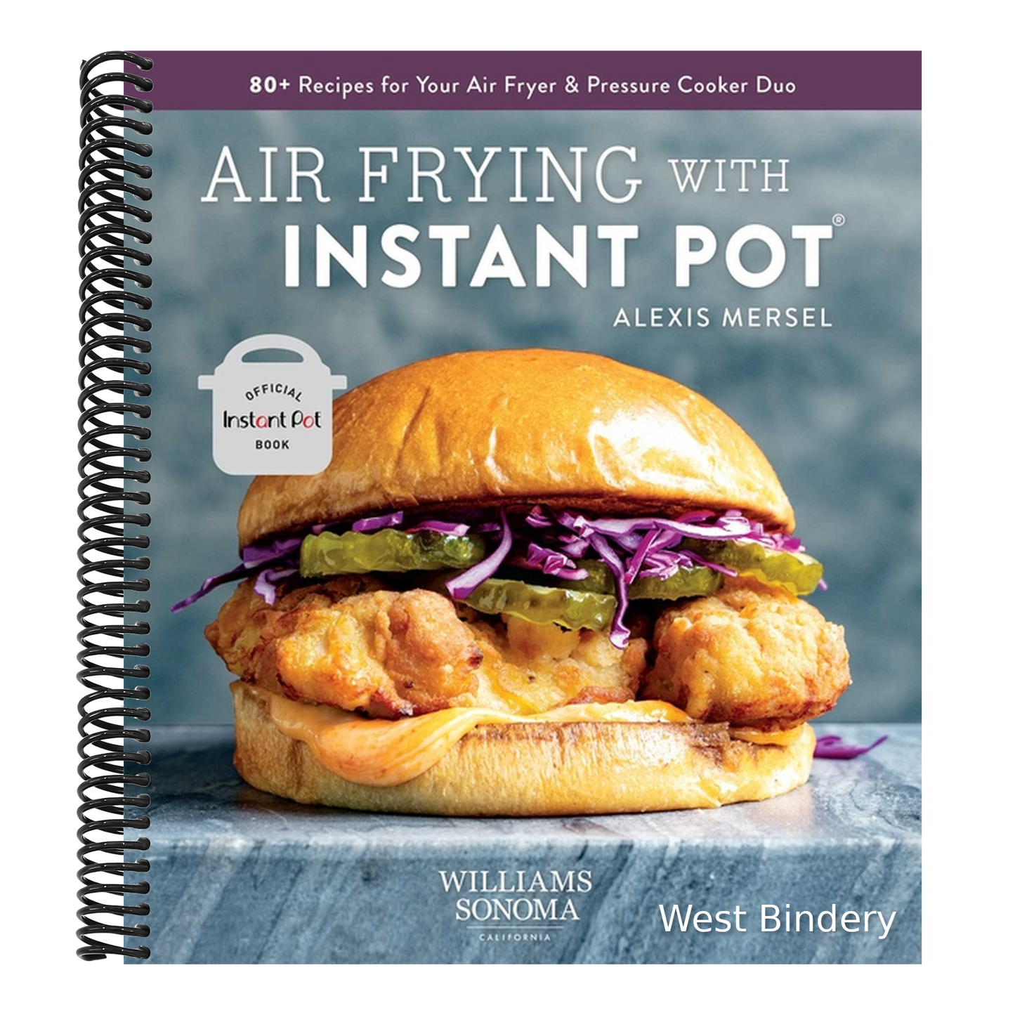 Air Frying with Instant Pot: 80+ Recipes for Your Air Fryer & Pressure Cooker Duo