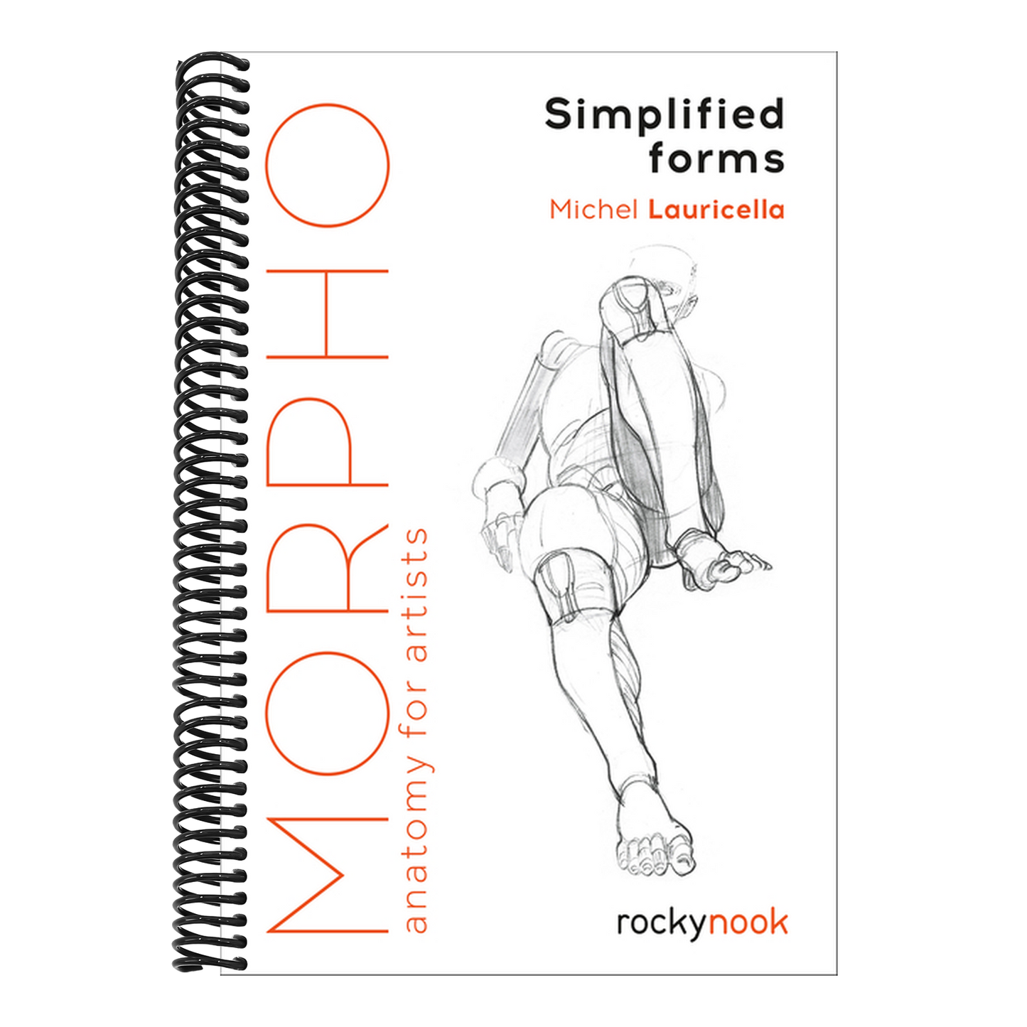Morpho: Simplified Forms: Anatomy for Artists (Morpho: Anatomy for Artists #2) (Spiral Bound)
