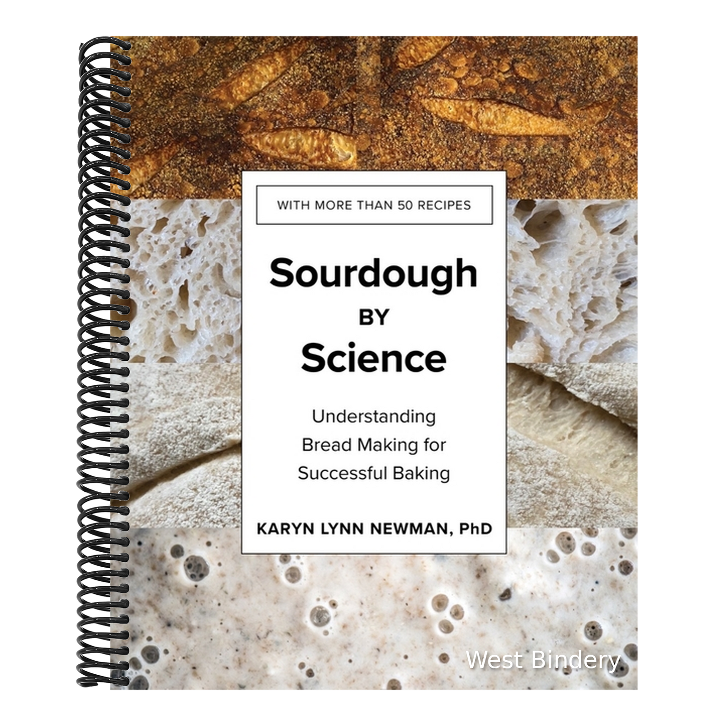 Sourdough by Science: Understanding Bread Making for Successful Baking