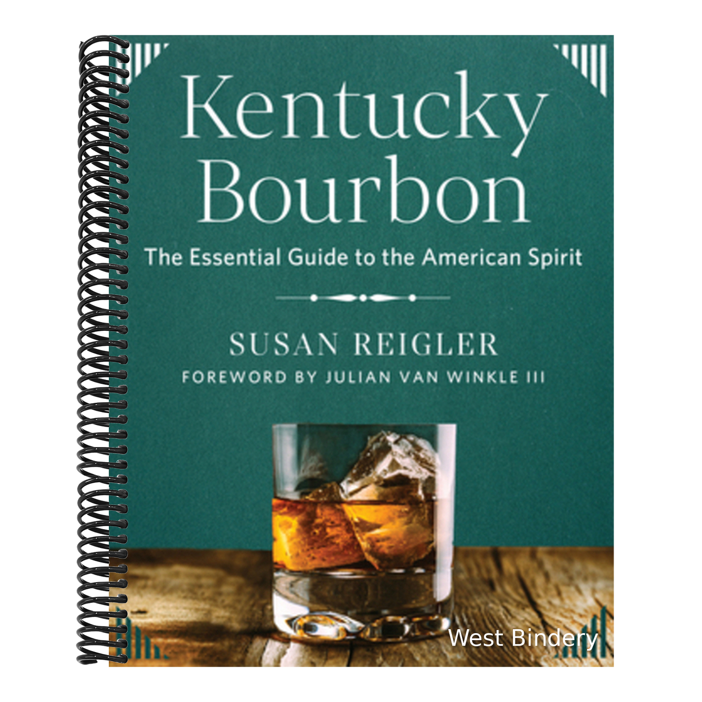 Kentucky Bourbon: The Essential Guide to the American Spirit