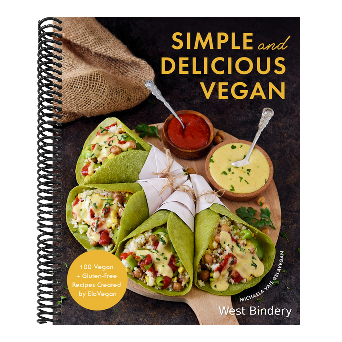 Simple and Delicious Vegan: 100 Vegan and Gluten-Free Recipes Created by Elavegan (Plant Based, Raw Food)