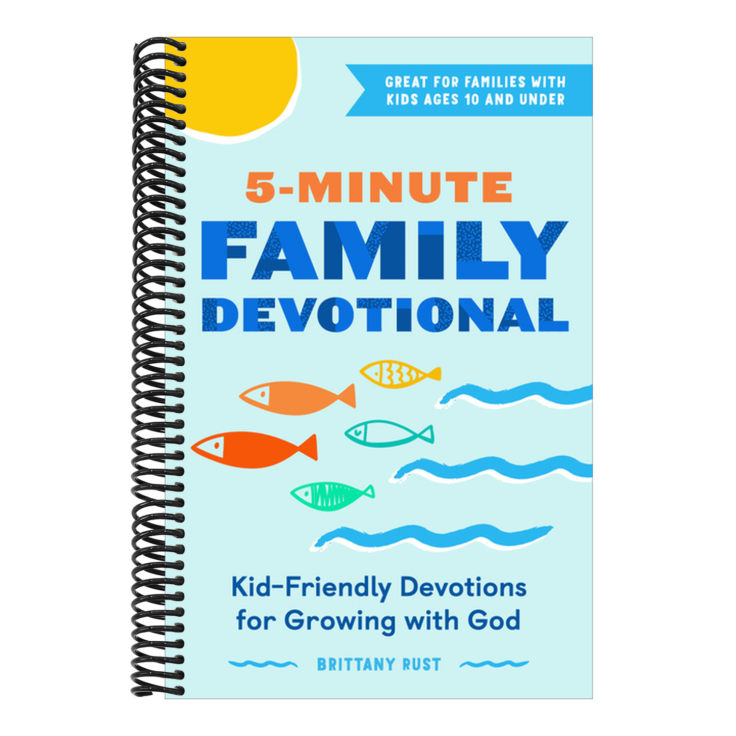 5-Minute Family Devotional: Kid-Friendly Devotions for Growing with God (Spiral Bound)