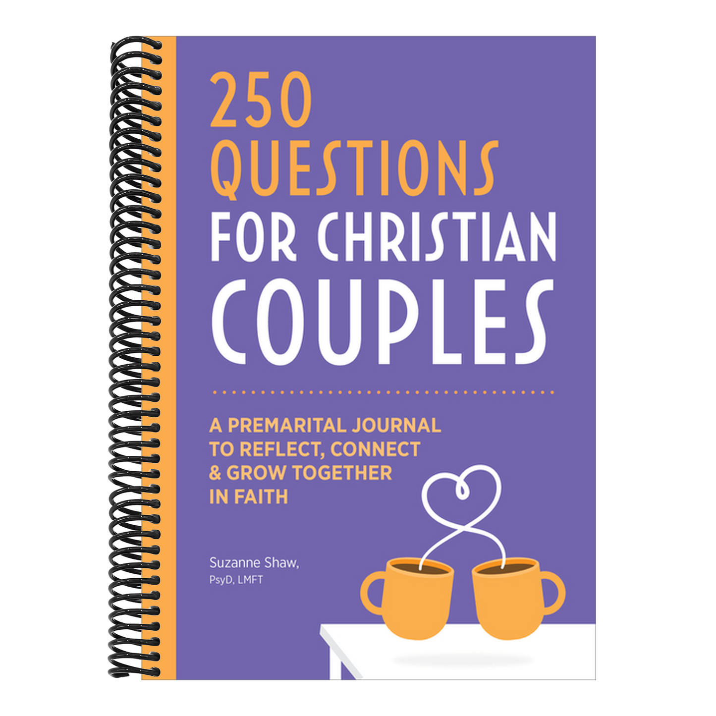 Before We Marry: A Journal for Christian Couples: 250 Questions for Couples to Grow Together in Faith