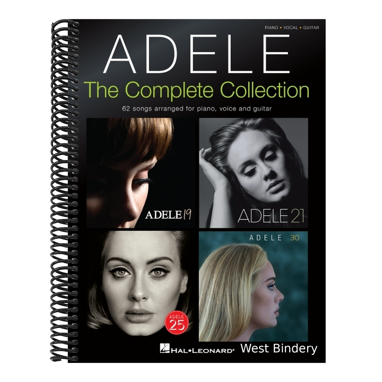 Adele: The Complete Collection 62 Songs for Piano Voice and Guitar Sheet Music with Chords and Lyrics Ultimate Songbook Featuring Rolling in the Deep