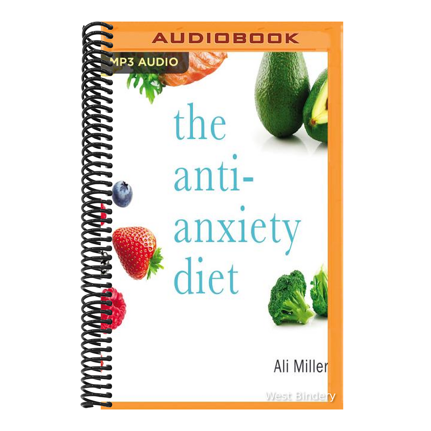 The Anti-Anxiety Diet: A Whole Body Program to Stop Racing Thoughts, Banish Worry and Live Panic-Free