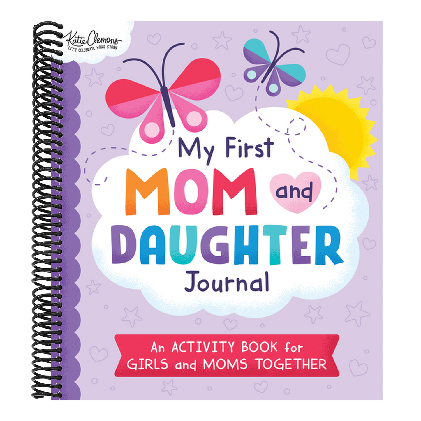 My First Mom and Daughter Journal: An Activity Book for Girls and Moms Together