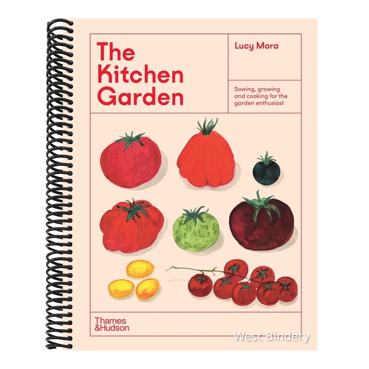 The Kitchen Garden: Sowing, Growing and Cooking for the Garden Enthusiast