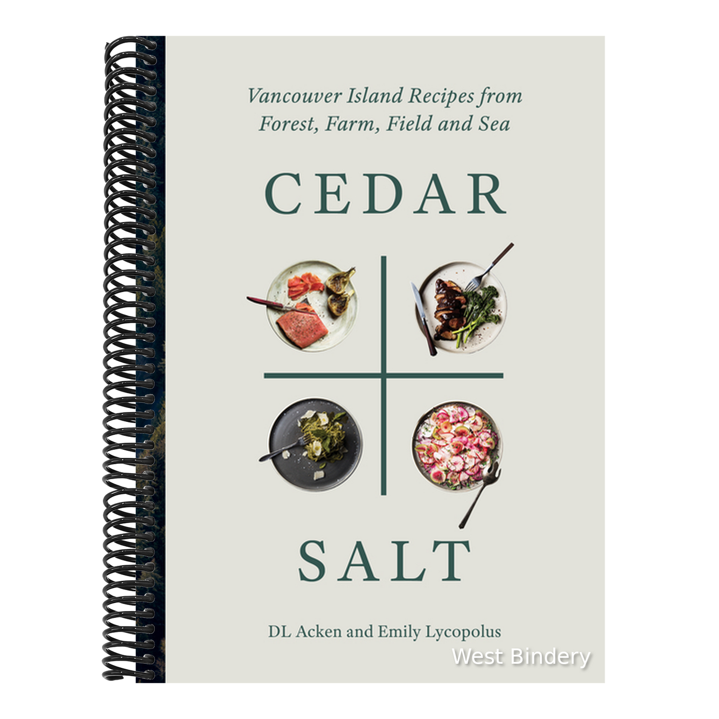 Cedar and Salt: Vancouver Island Recipes from Forest, Farm, Field, and Sea