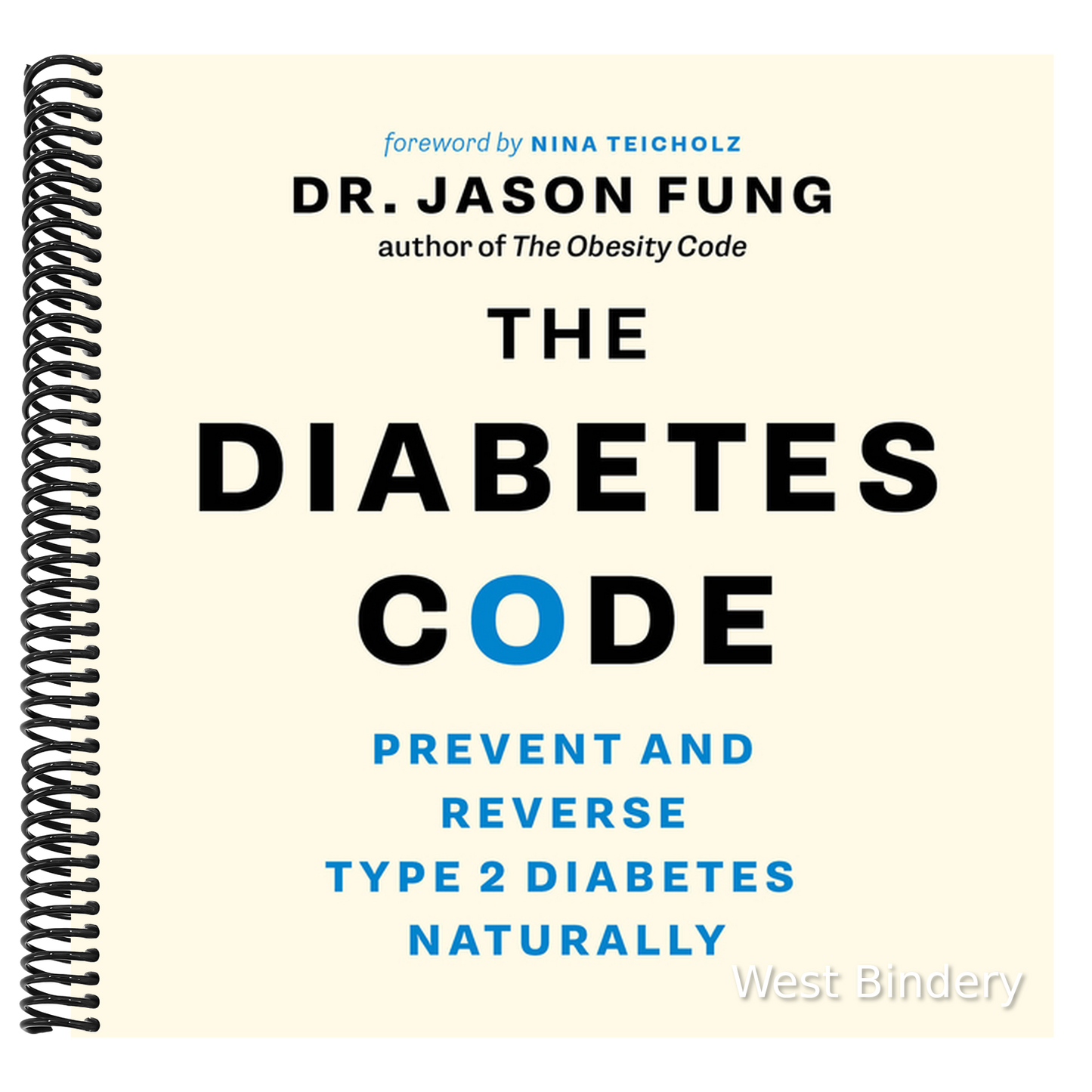 The Diabetes Code: Prevent and Reverse Type 2 Diabetes Naturally