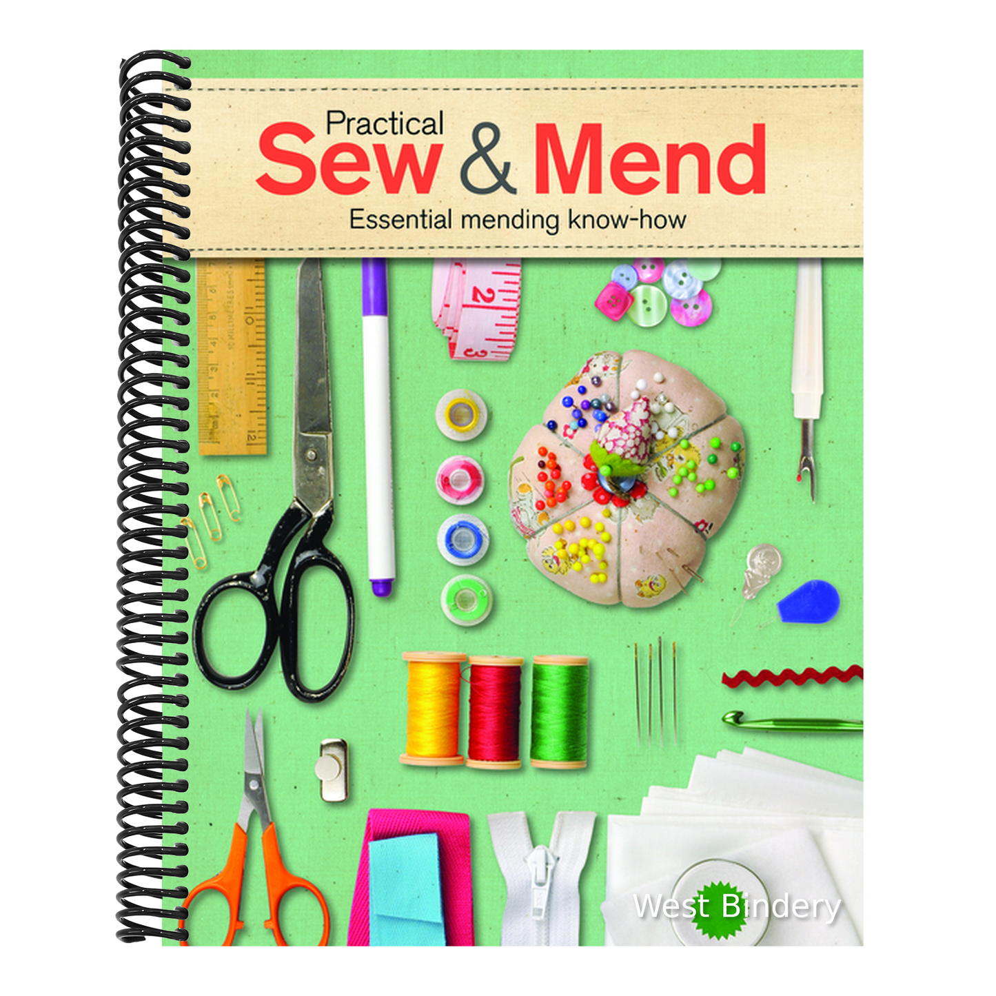 Practical Sew & Mend: Essential Mending Know-How
