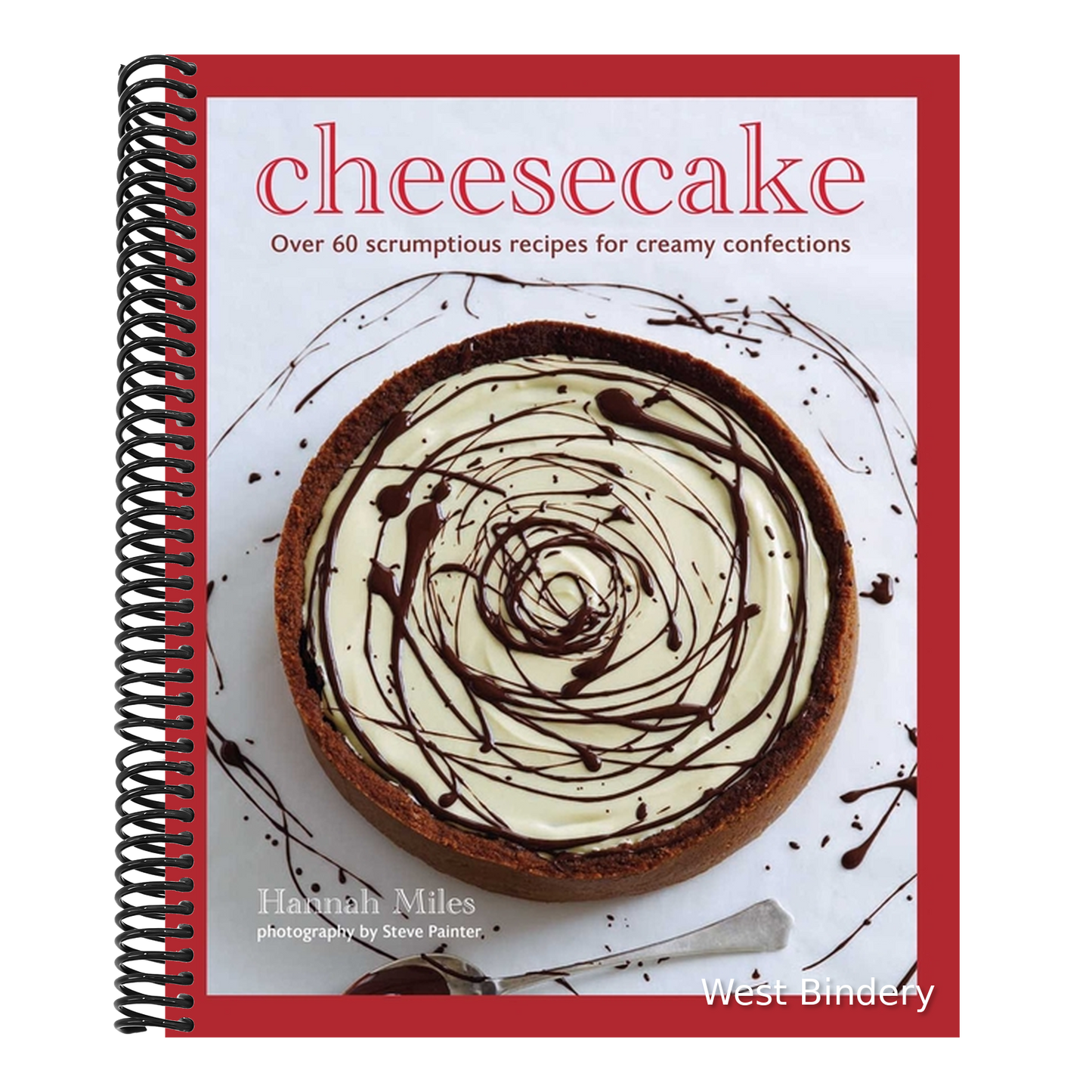 Cheesecake: Over 60 Scrumptious Recipes for Creamy Confections