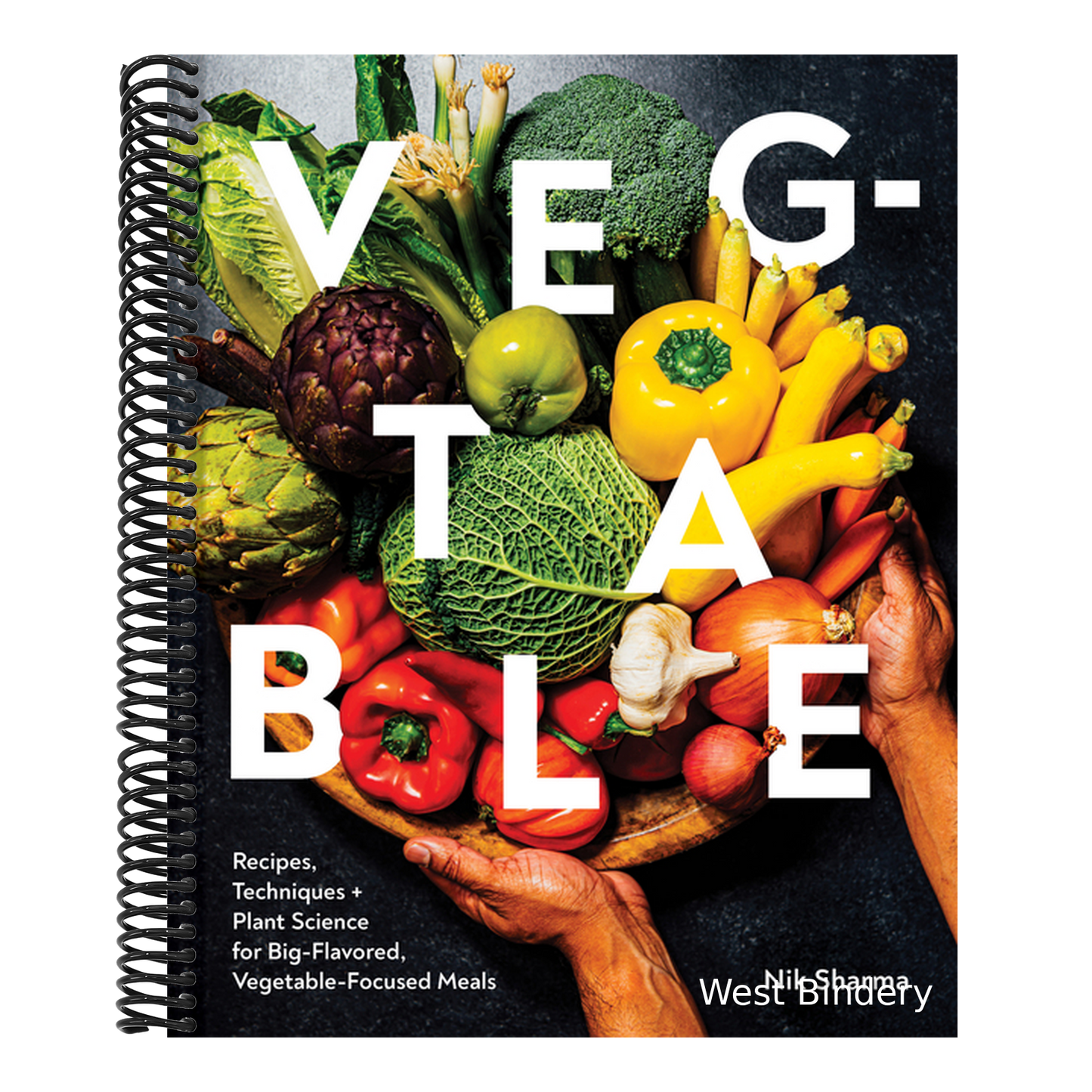 Veg-Table: Recipes, Techniques, and Plant Science for Big-Flavored, Vegetable-Focused Meals