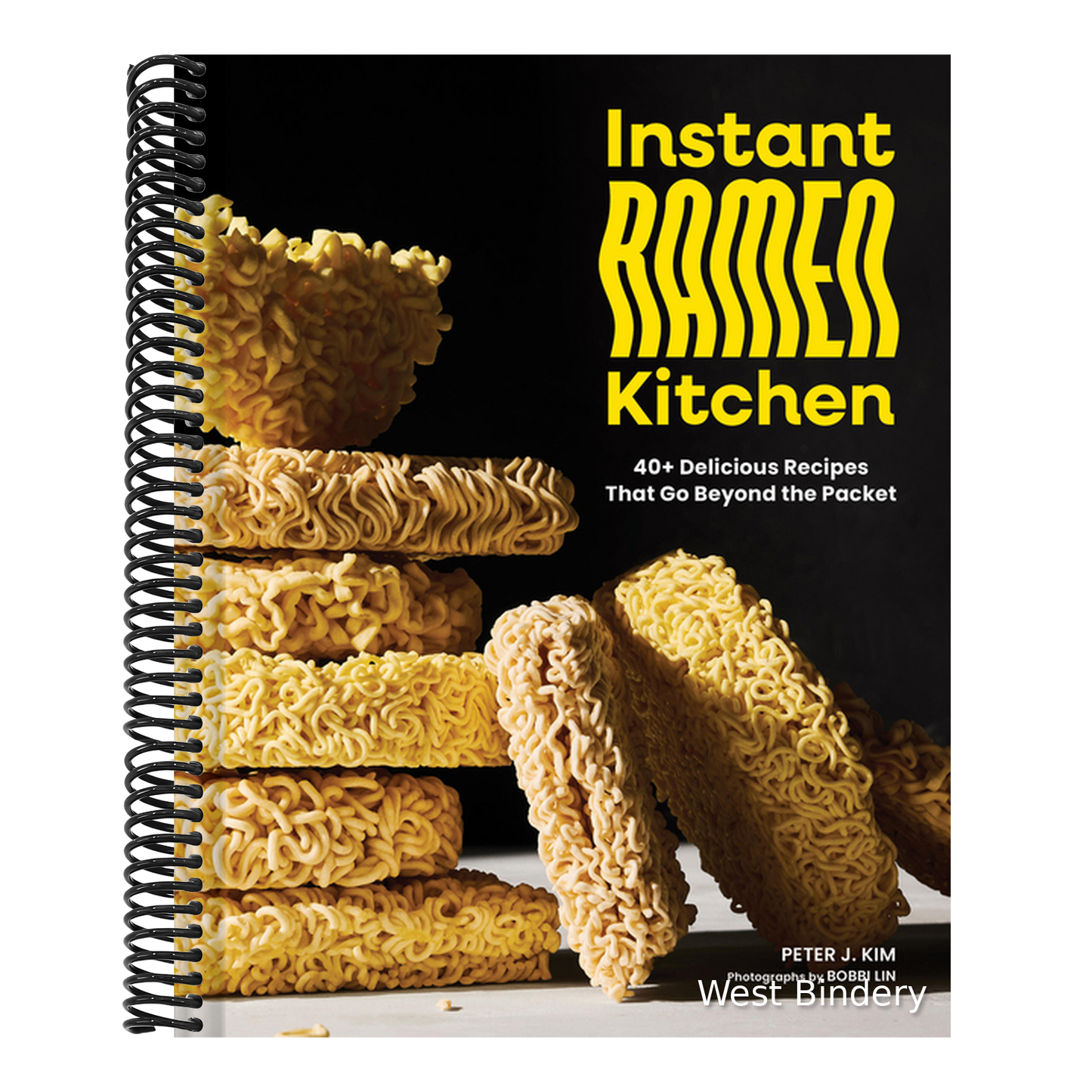 Instant Ramen Kitchen: 40+ Delicious Recipes That Go Beyond the Packet