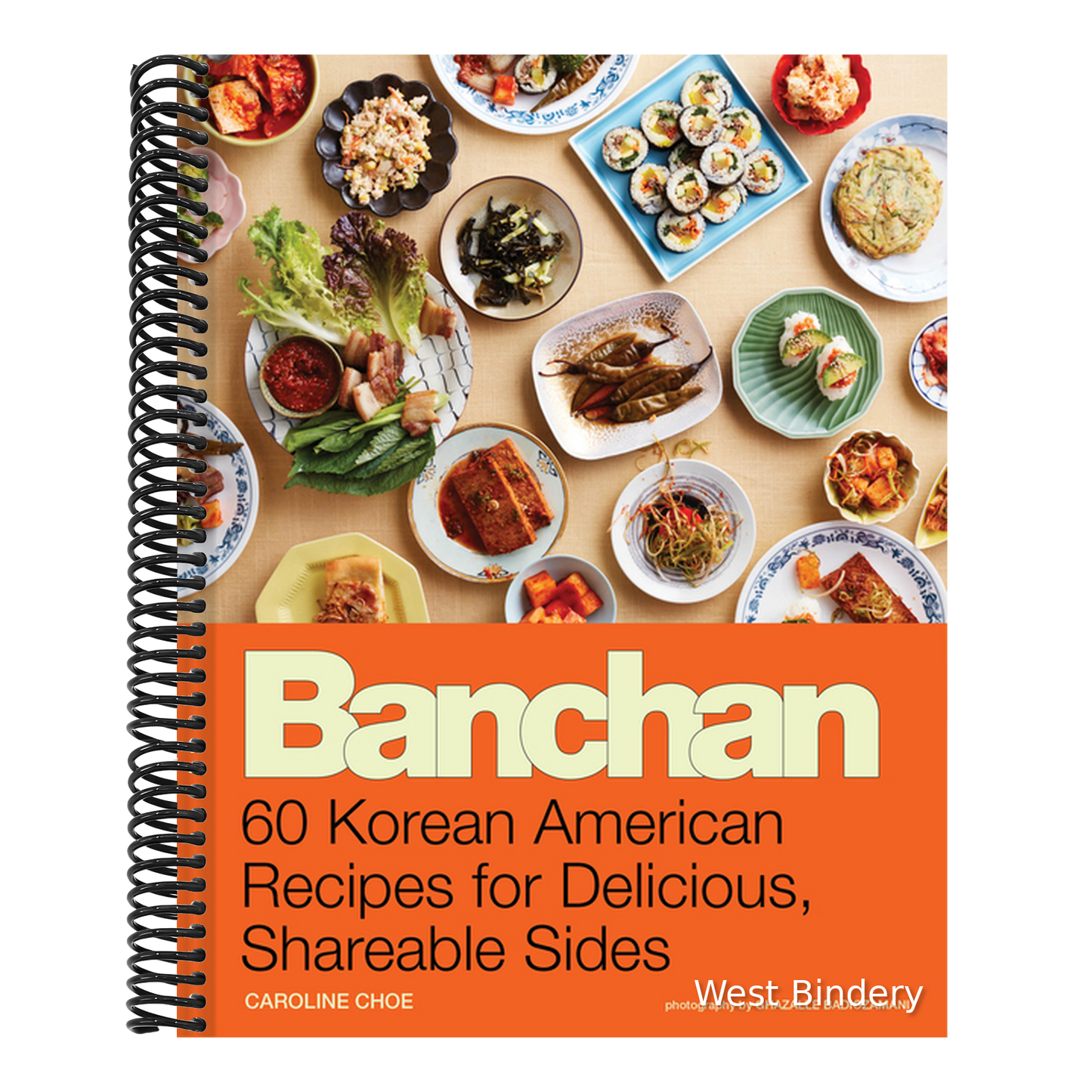 Banchan: 60 Korean American Recipes for Delicious, Shareable Sides
