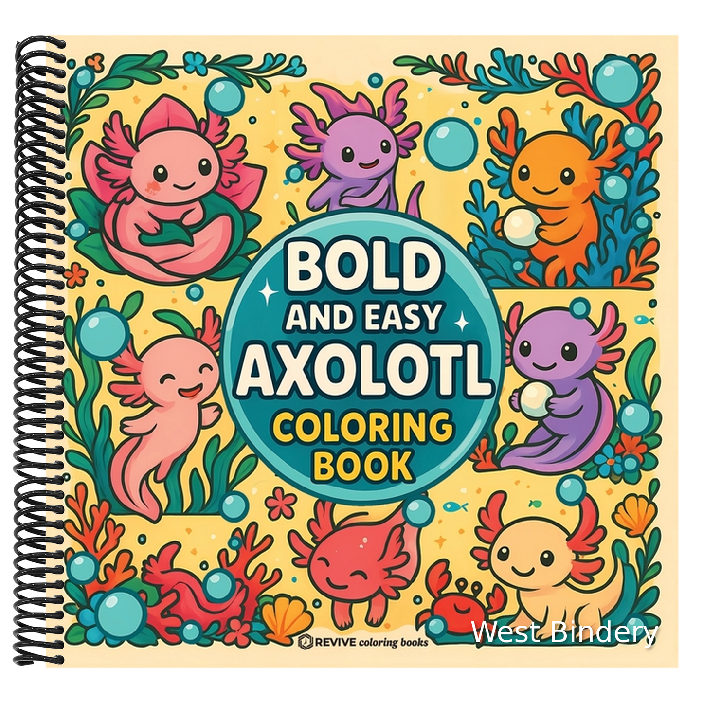 Bold & Easy Axolotl Coloring Book: Fun & Cute Stress Relief Coloring