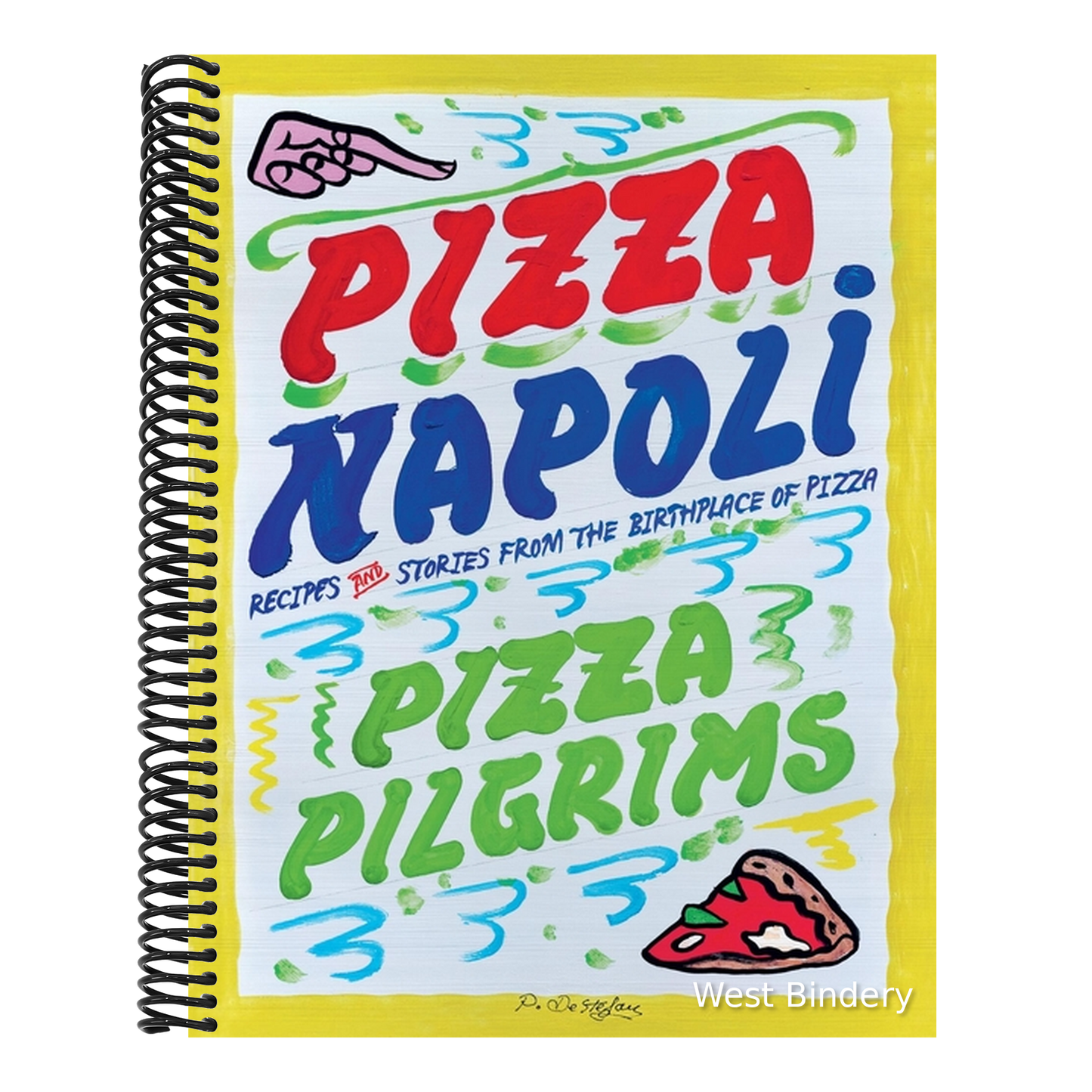 Pizza Napoli: Pizza Pilgrims Recipes and Stories from the Birthplace of Pizza