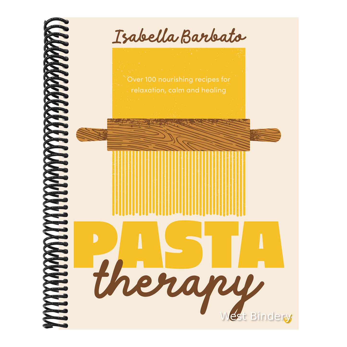 Pasta Therapy: Over 100 Nourishing Recipes for Relaxation, Calm and Healing