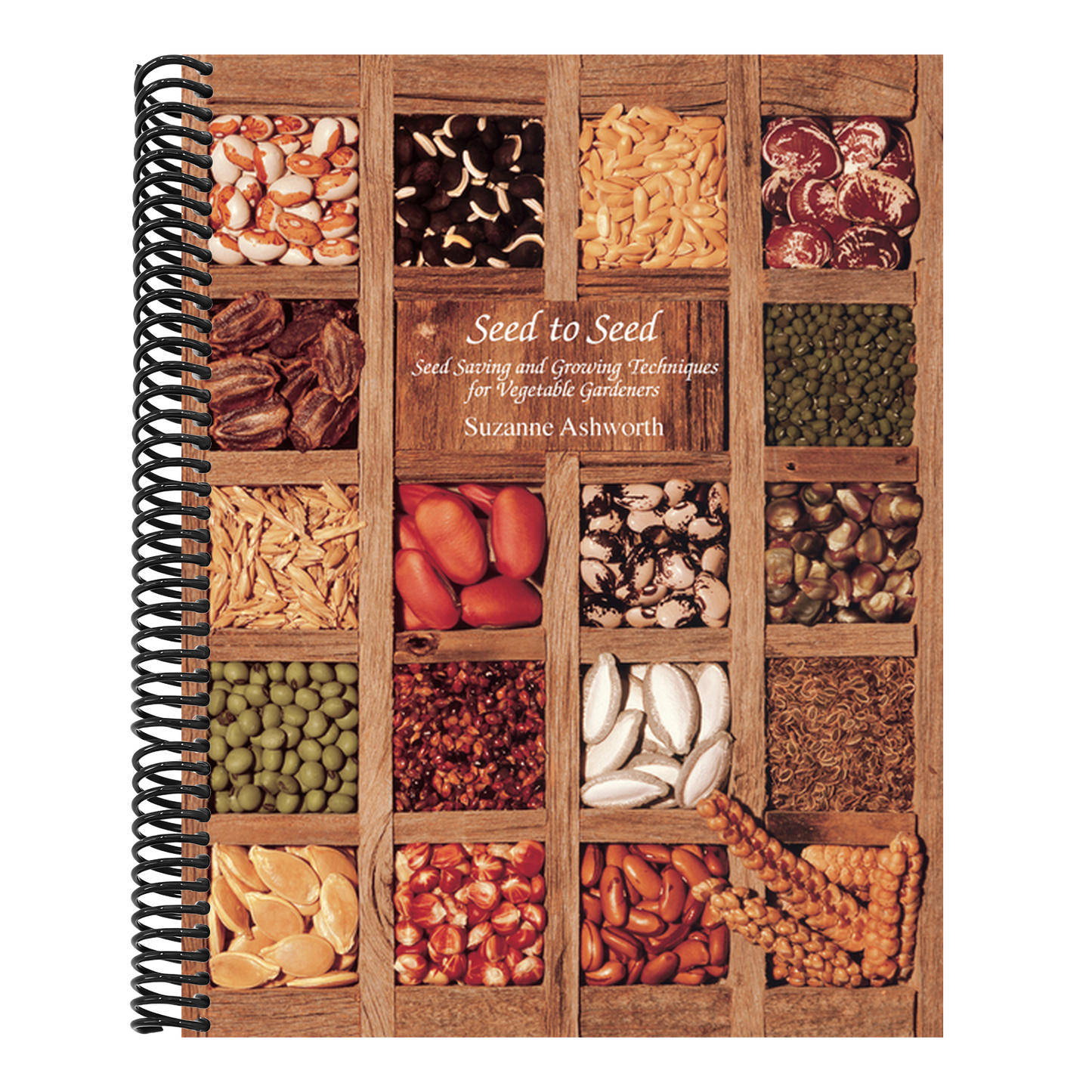 Seed to Seed: Seed Saving and Growing Techniques for Vegetable Gardeners, 2nd Edition (Revised) (2ND ed.) (Spiral Bound)