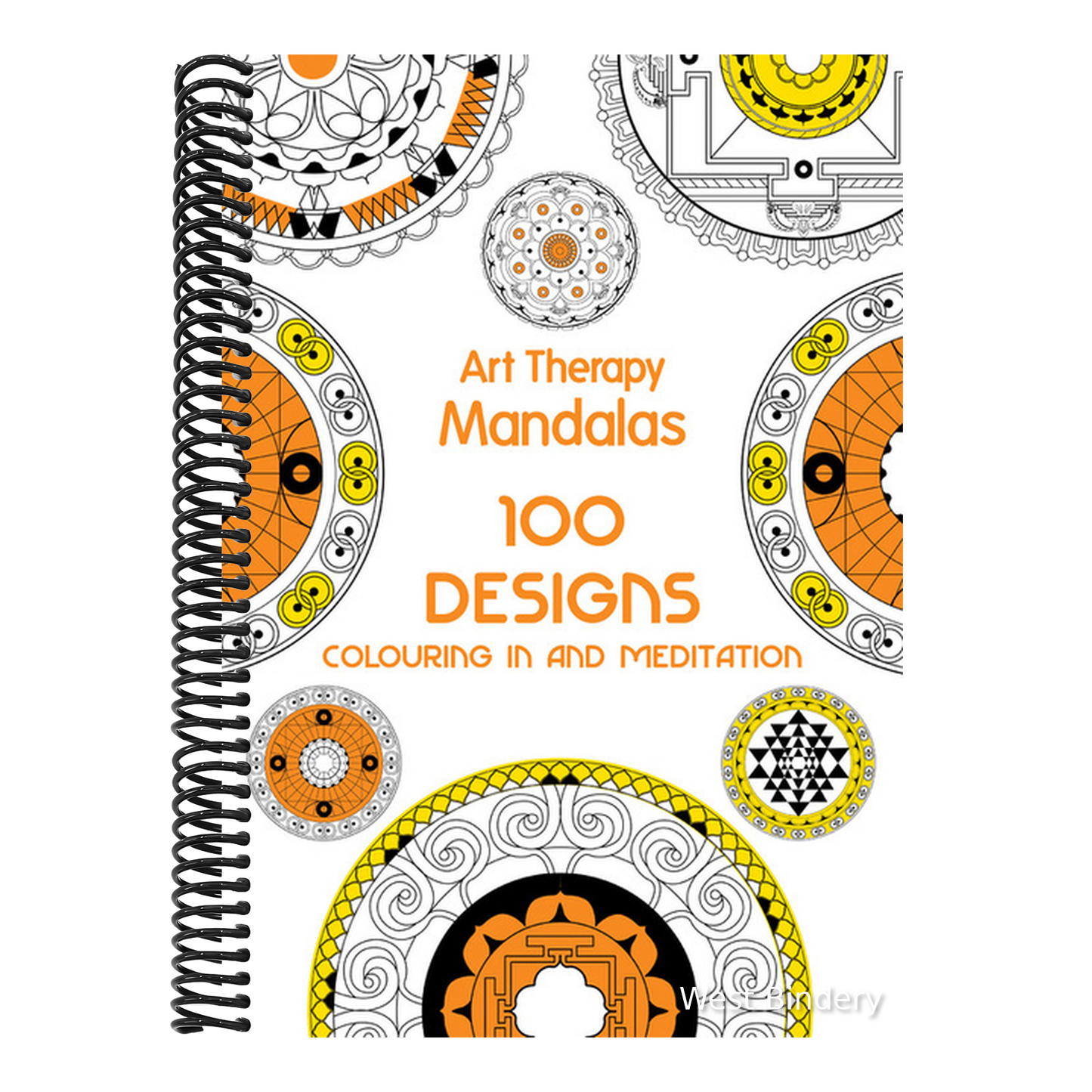 Art Therapy: Mandalas: 100 Designs for Colouring in and Meditation