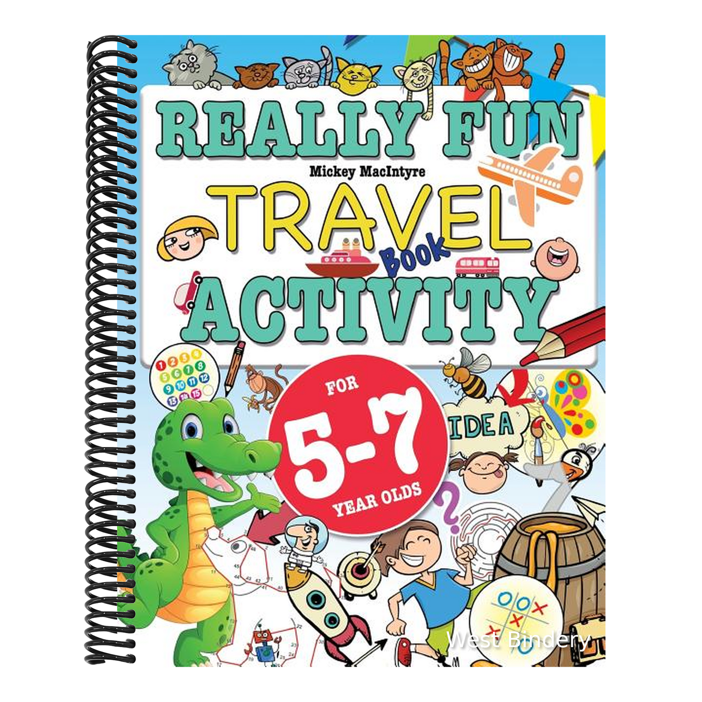 Really Fun Travel Activity Book For 5-7 Year Olds: Fun & educational activity book for five to seven year old children