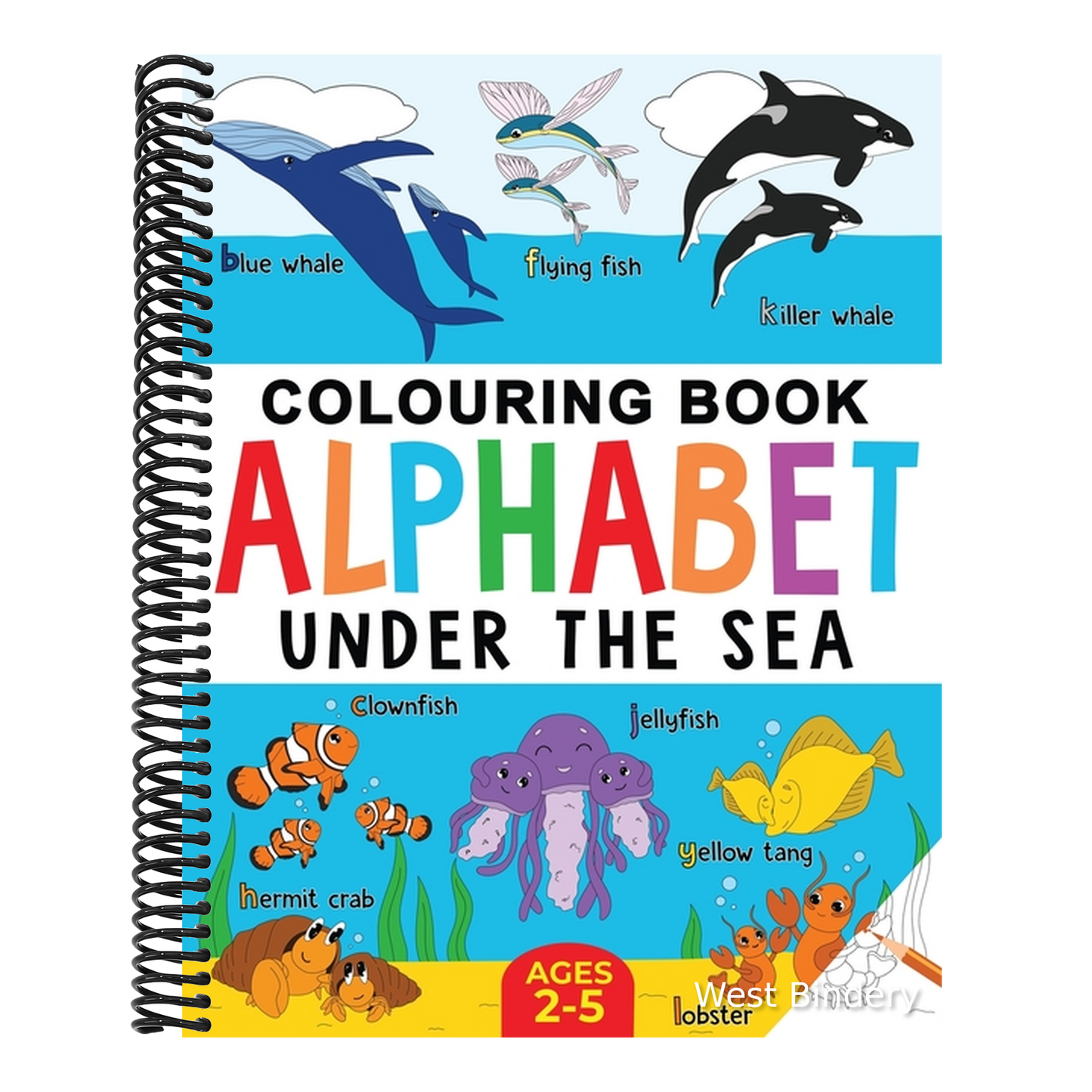 Under the Sea Colouring Book for Children: Alphabet of Sea Life: Ages 2-5